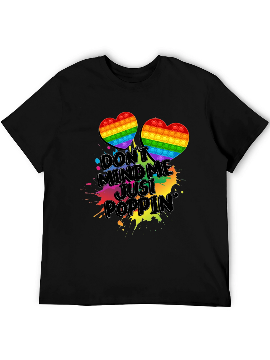 Dont Mind Me Just Poppin T-Shirt