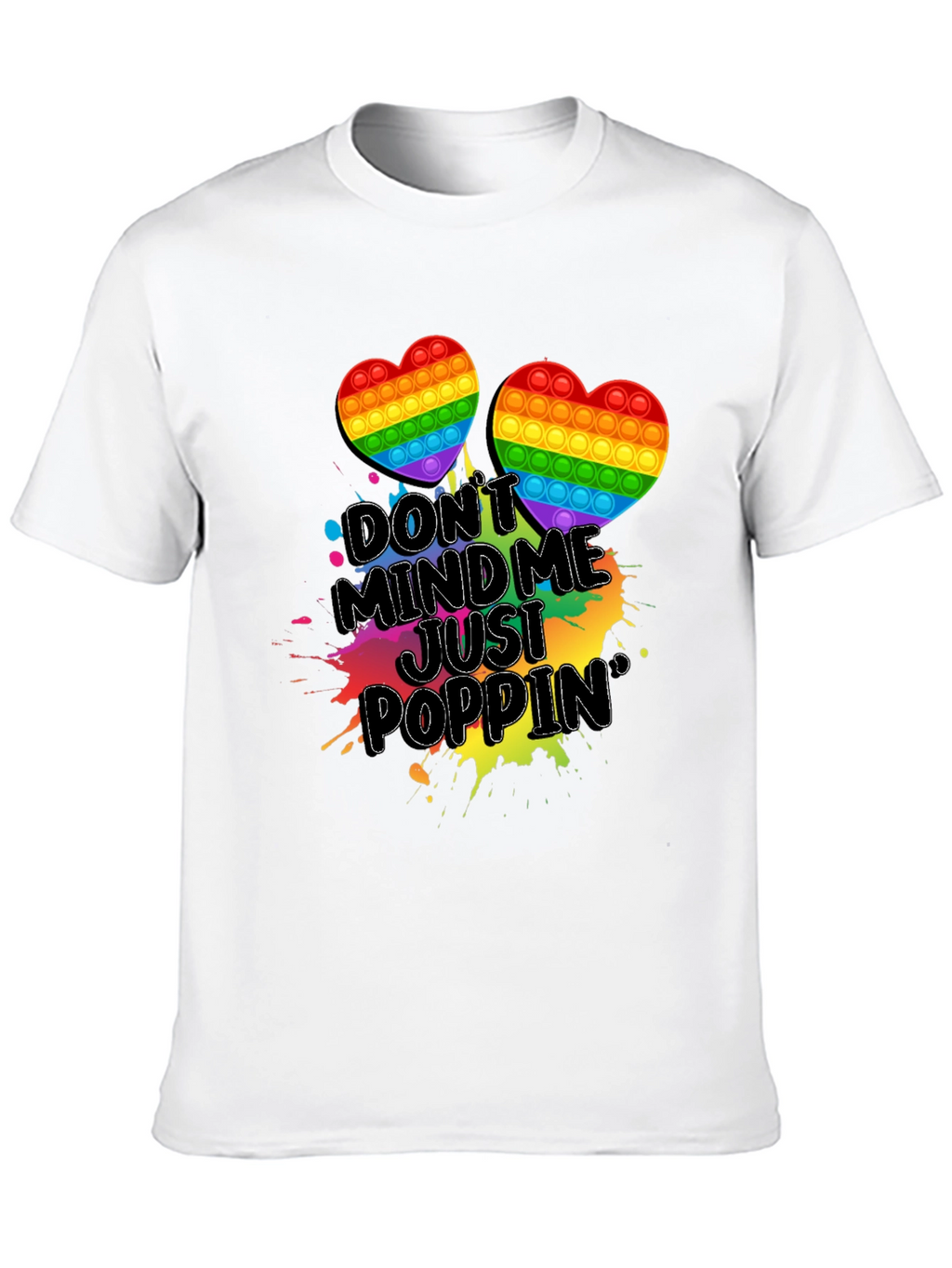 Dont Mind Me Just Poppin T-Shirt