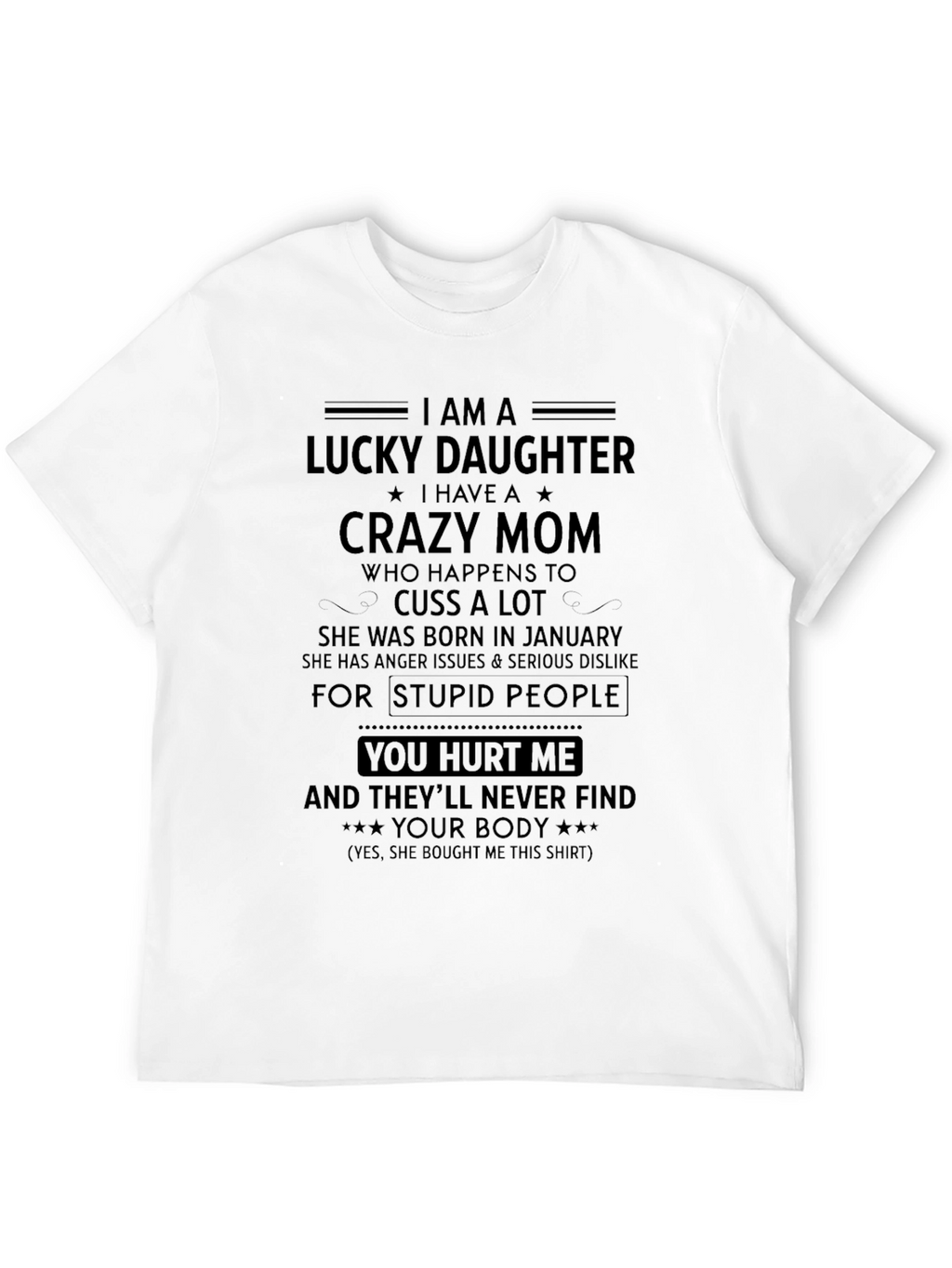 Lucky Daughter Crazy Mom Graphic T-Shirt