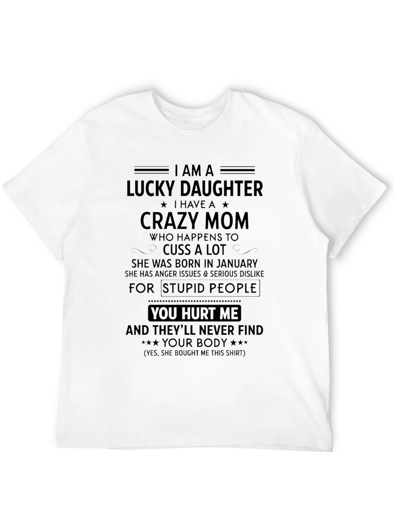 Lucky Daughter Crazy Mom Graphic T-Shirt