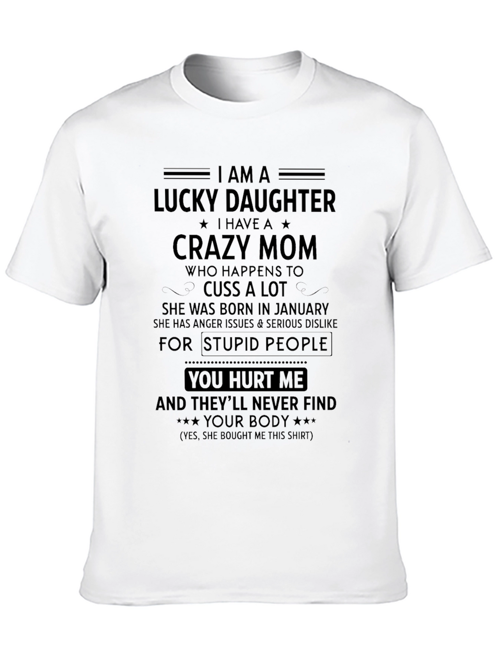 Lucky Daughter Crazy Mom Graphic T-Shirt