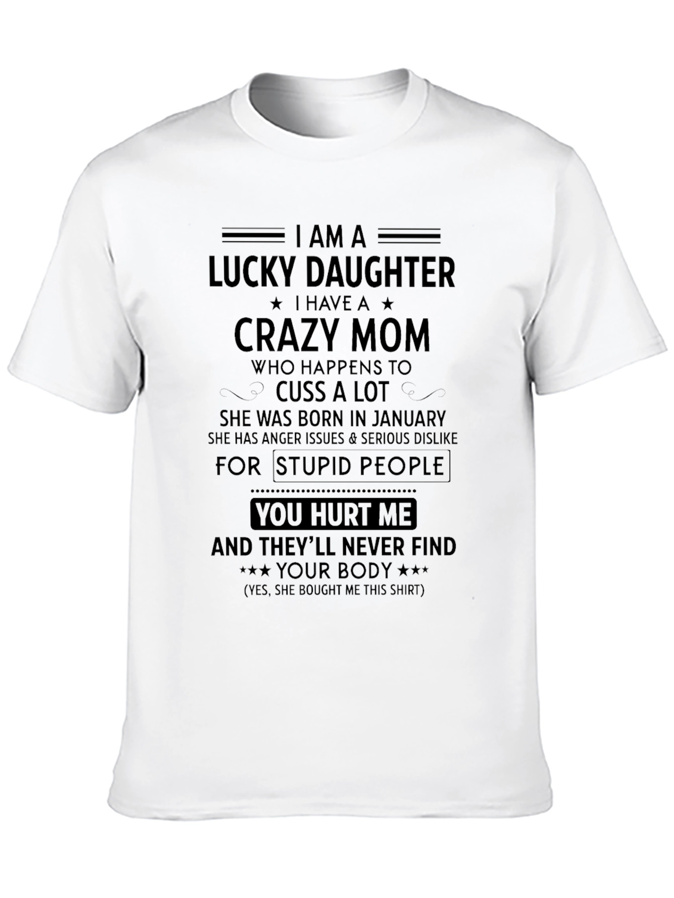 Lucky Daughter Crazy Mom Graphic T-Shirt