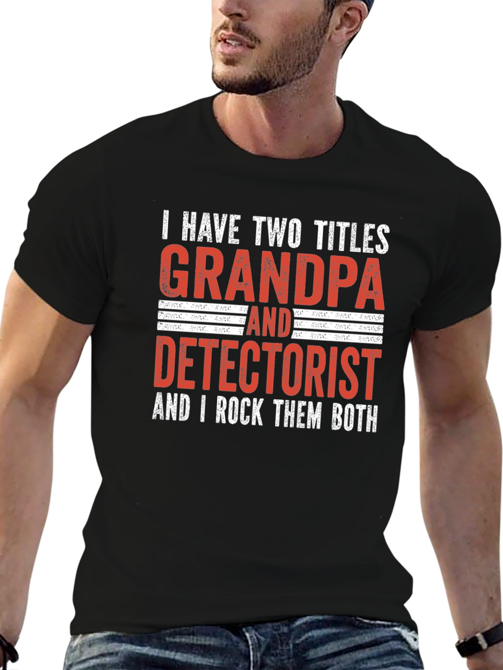 Grandpa Detectorist T-Shirt - I Rock Them Both!