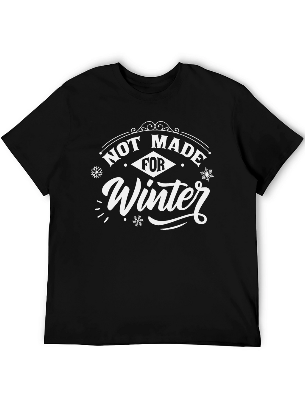 Not Made for Winter Black Graphic T-Shirt