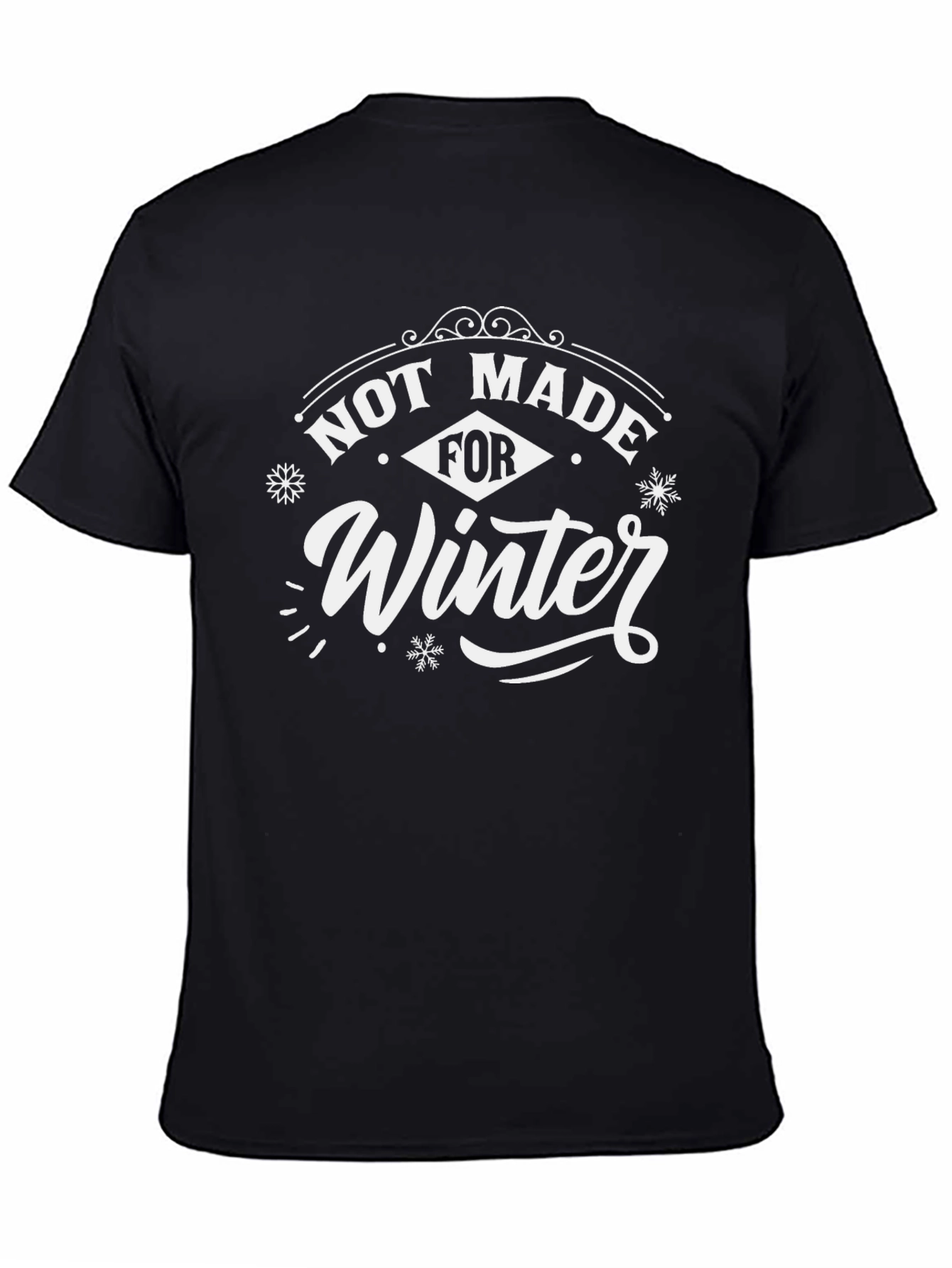 Not Made for Winter Black Graphic T-Shirt