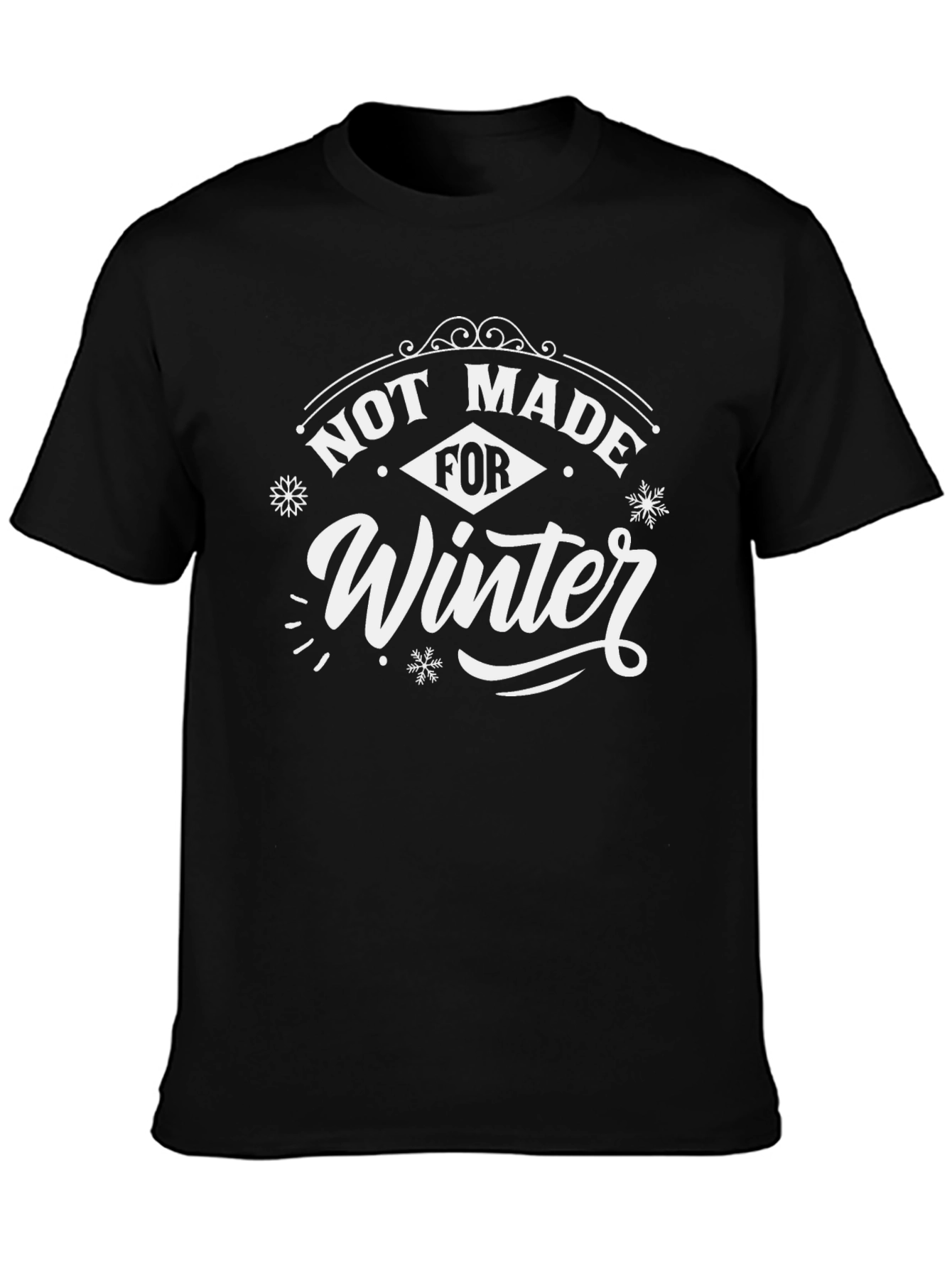 Not Made for Winter Black Graphic T-Shirt