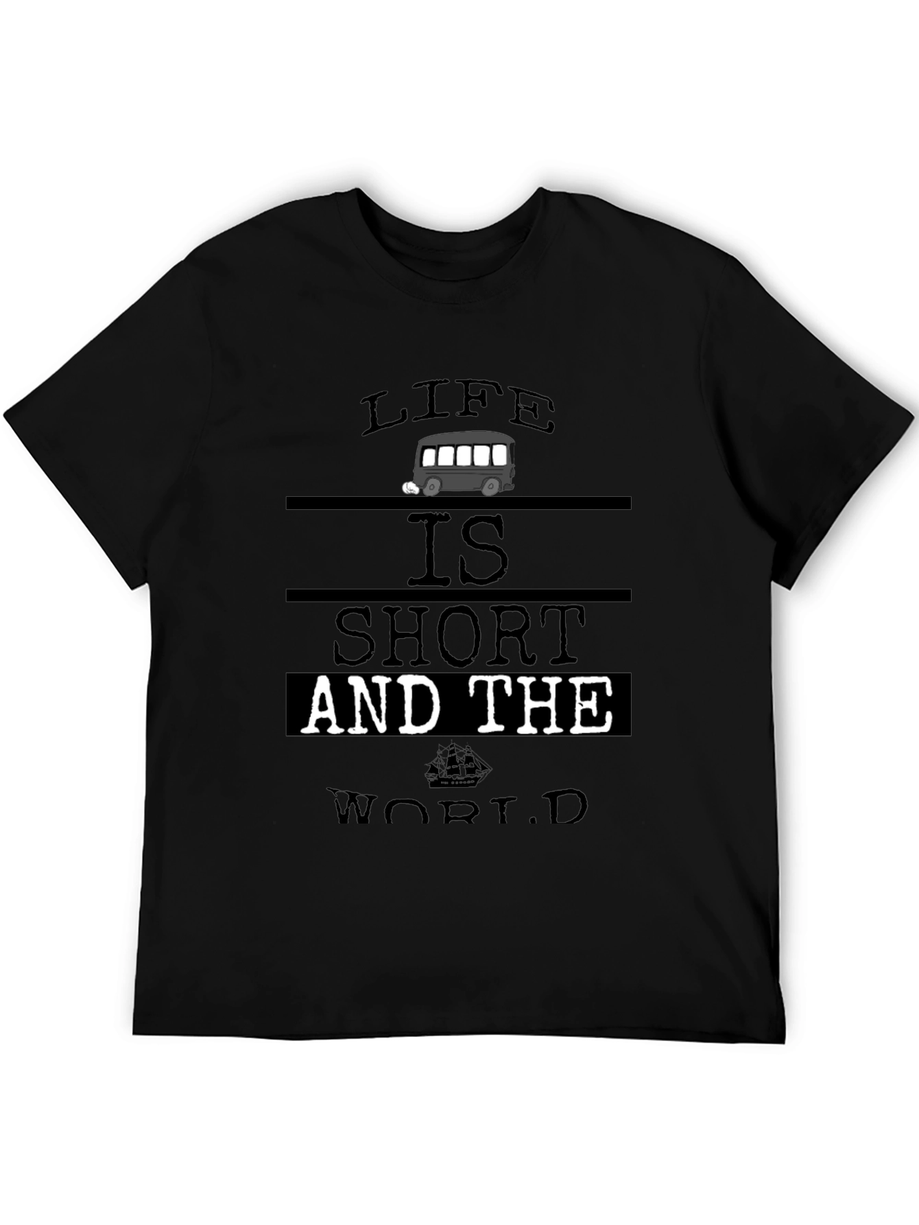Life Is Short T-Shirt - Travel & Adventure