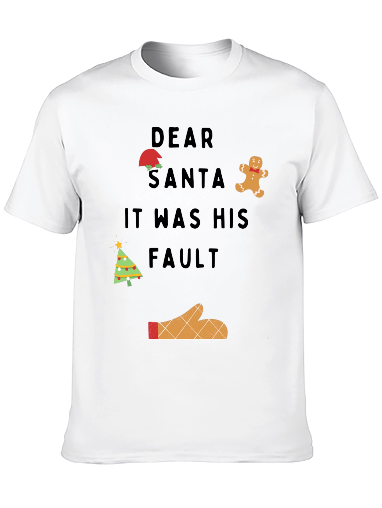 Dear Santa It Was His Fault Graphic T-Shirt