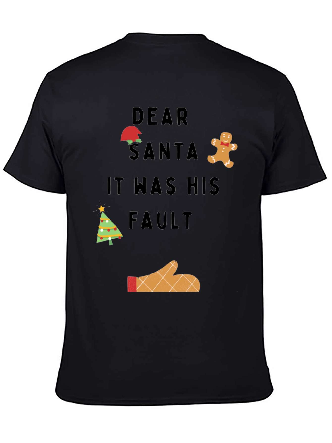 Dear Santa It Was His Fault Graphic T-Shirt