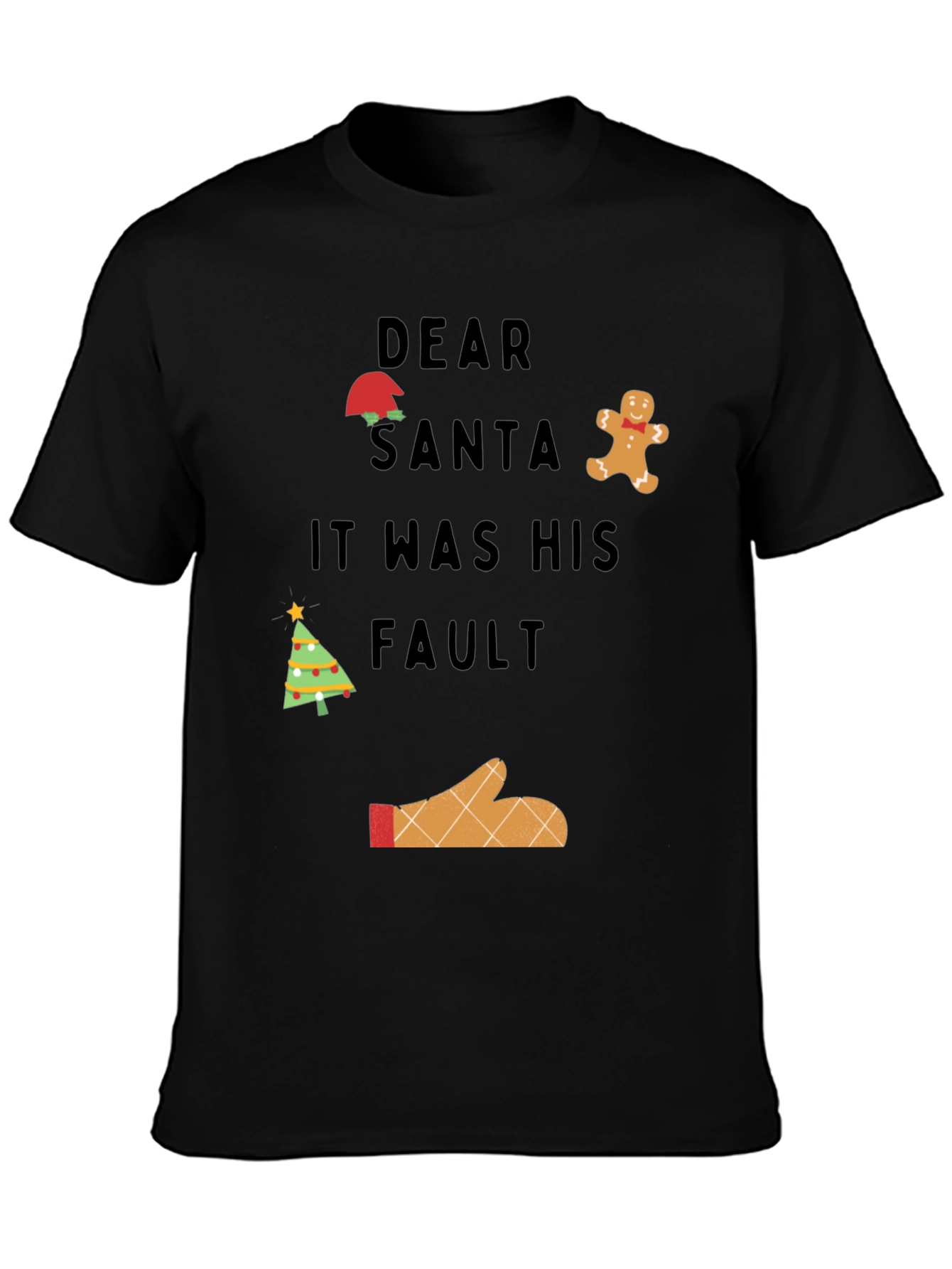 Dear Santa It Was His Fault Graphic T-Shirt
