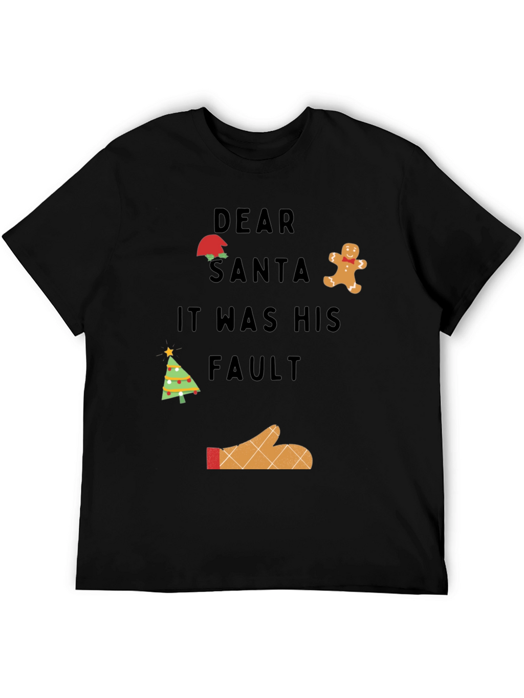 Dear Santa It Was His Fault Graphic T-Shirt