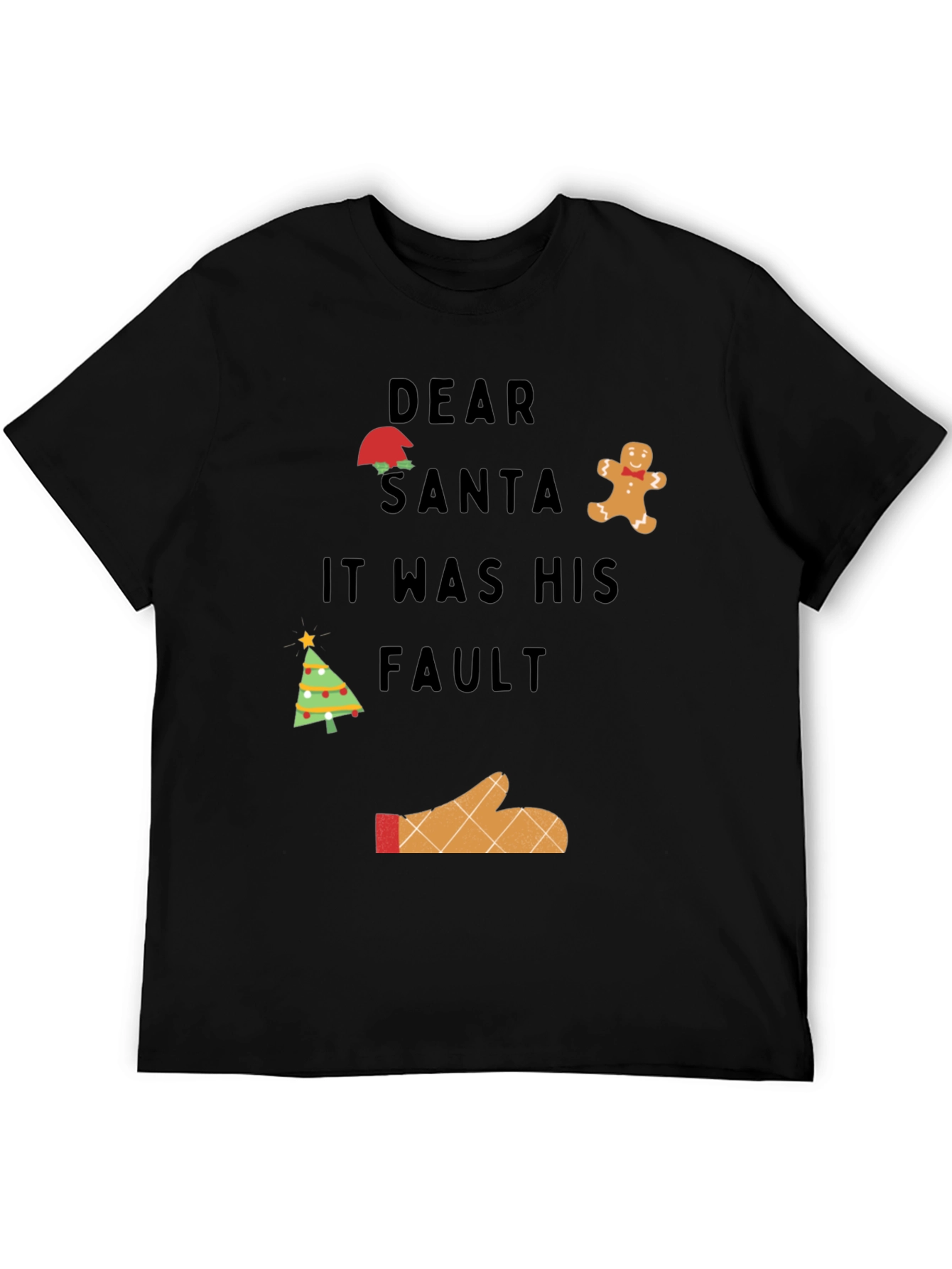 Dear Santa It Was His Fault Graphic T-Shirt