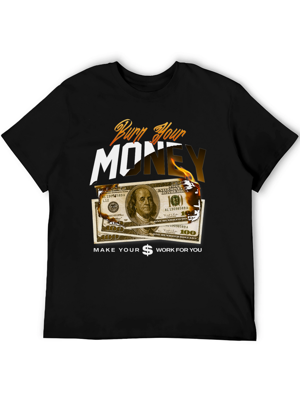 Burn Your Money Graphic Tee