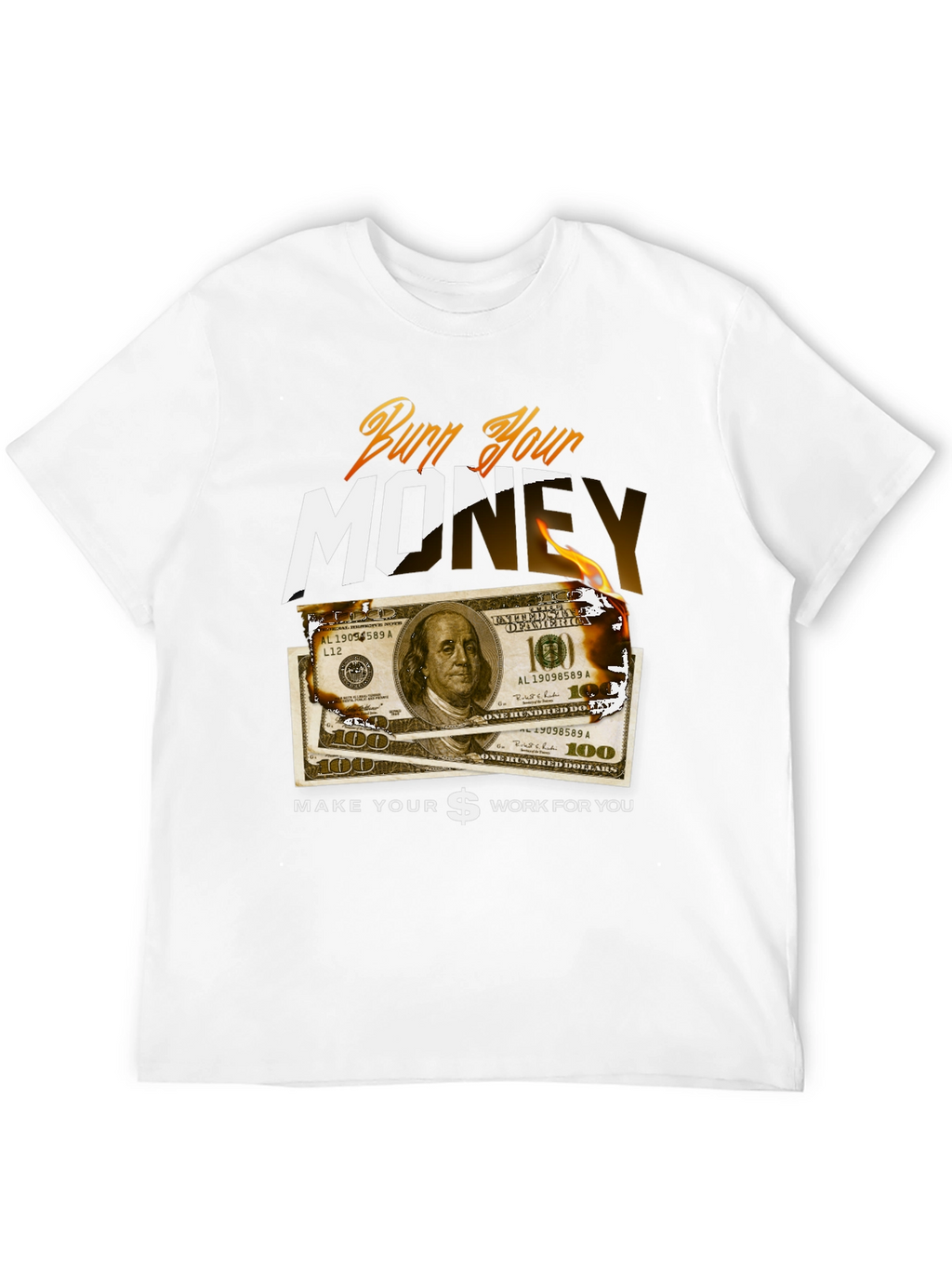 Burn Your Money Graphic Tee