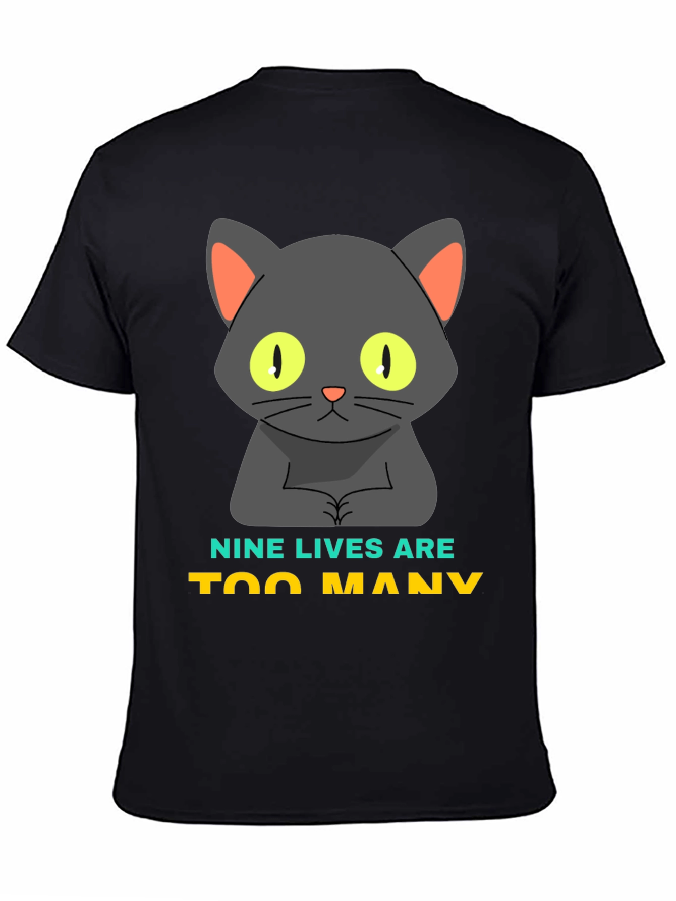 Nine Lives Are Too Many Cat Graphic T-Shirt