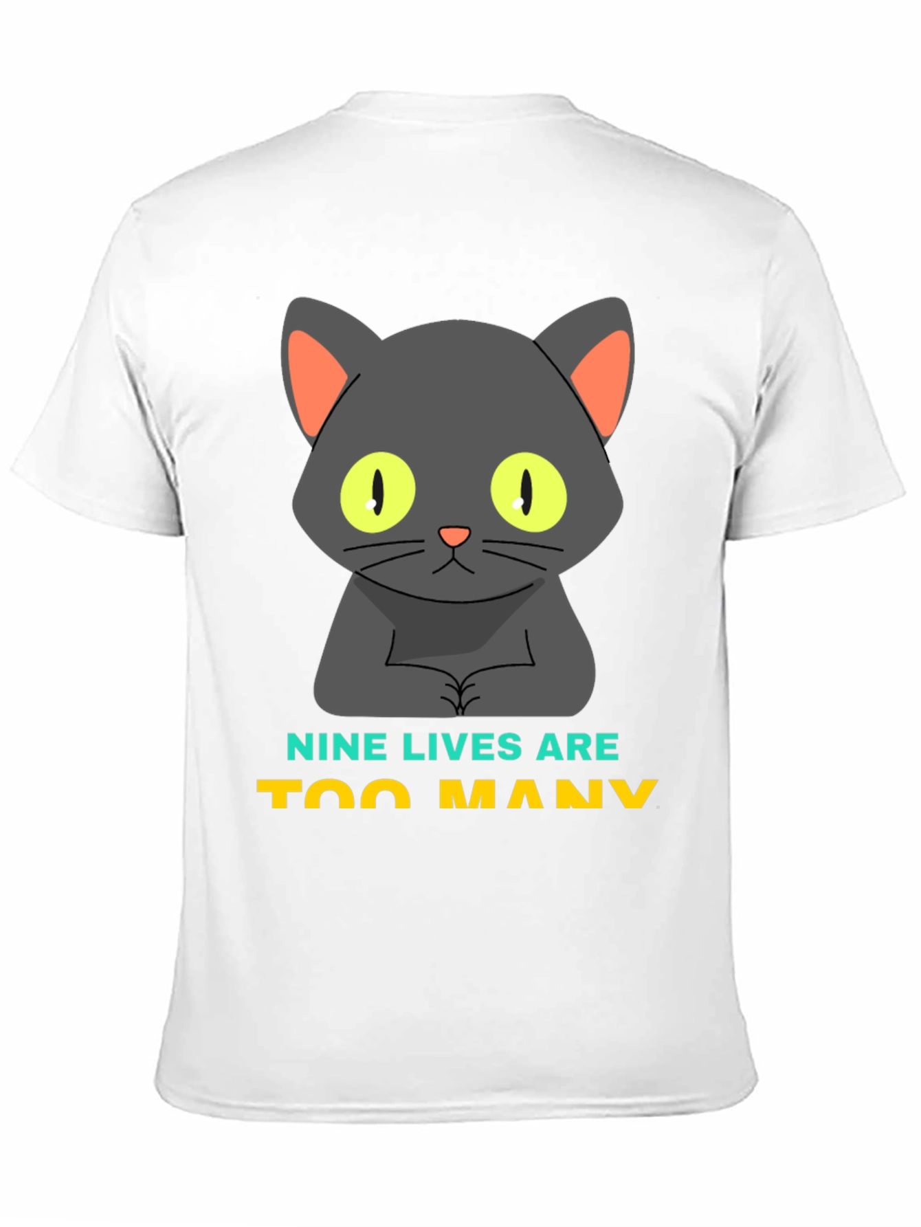 Nine Lives Are Too Many Cat Graphic T-Shirt