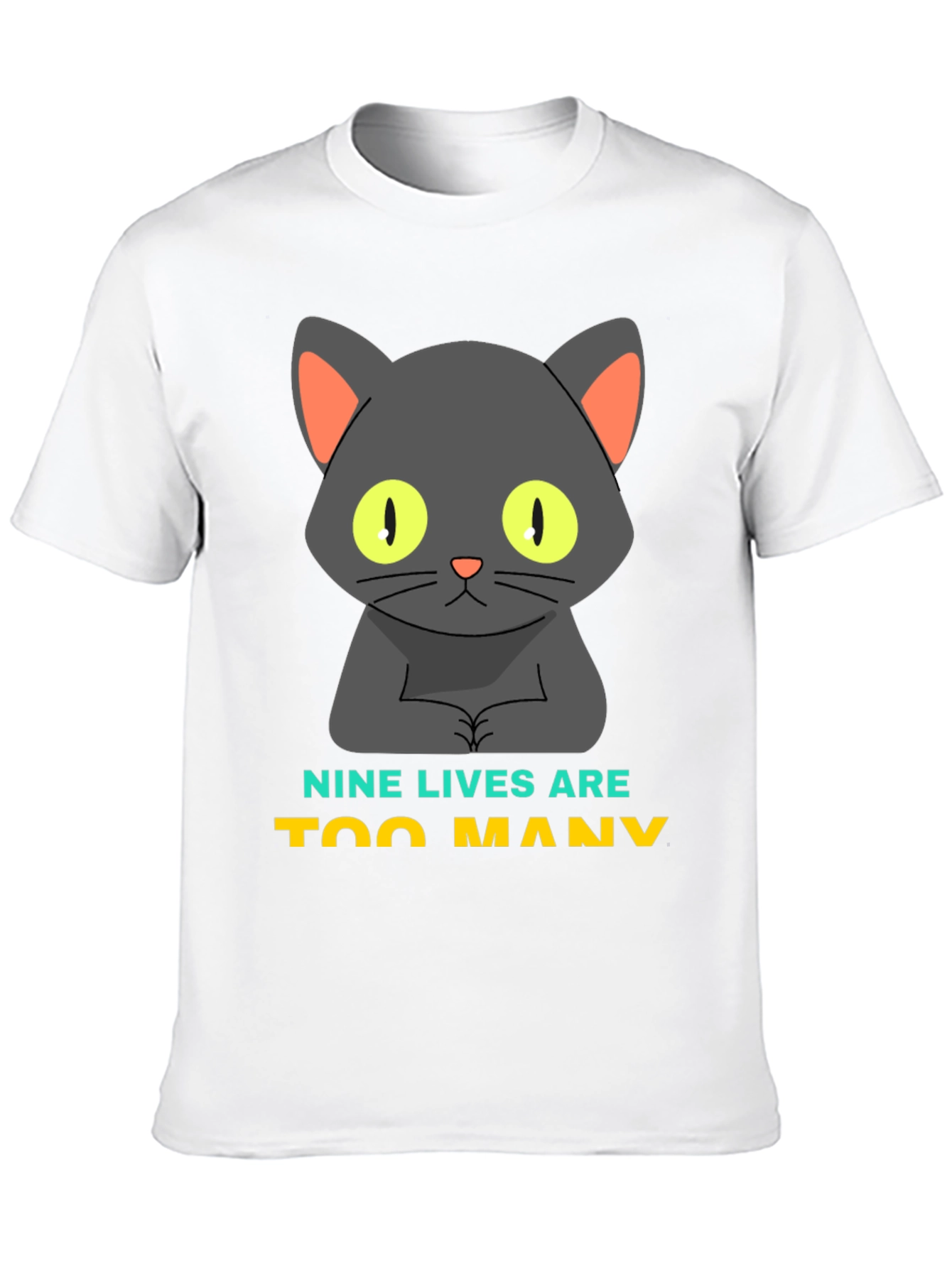 Nine Lives Are Too Many Cat Graphic T-Shirt