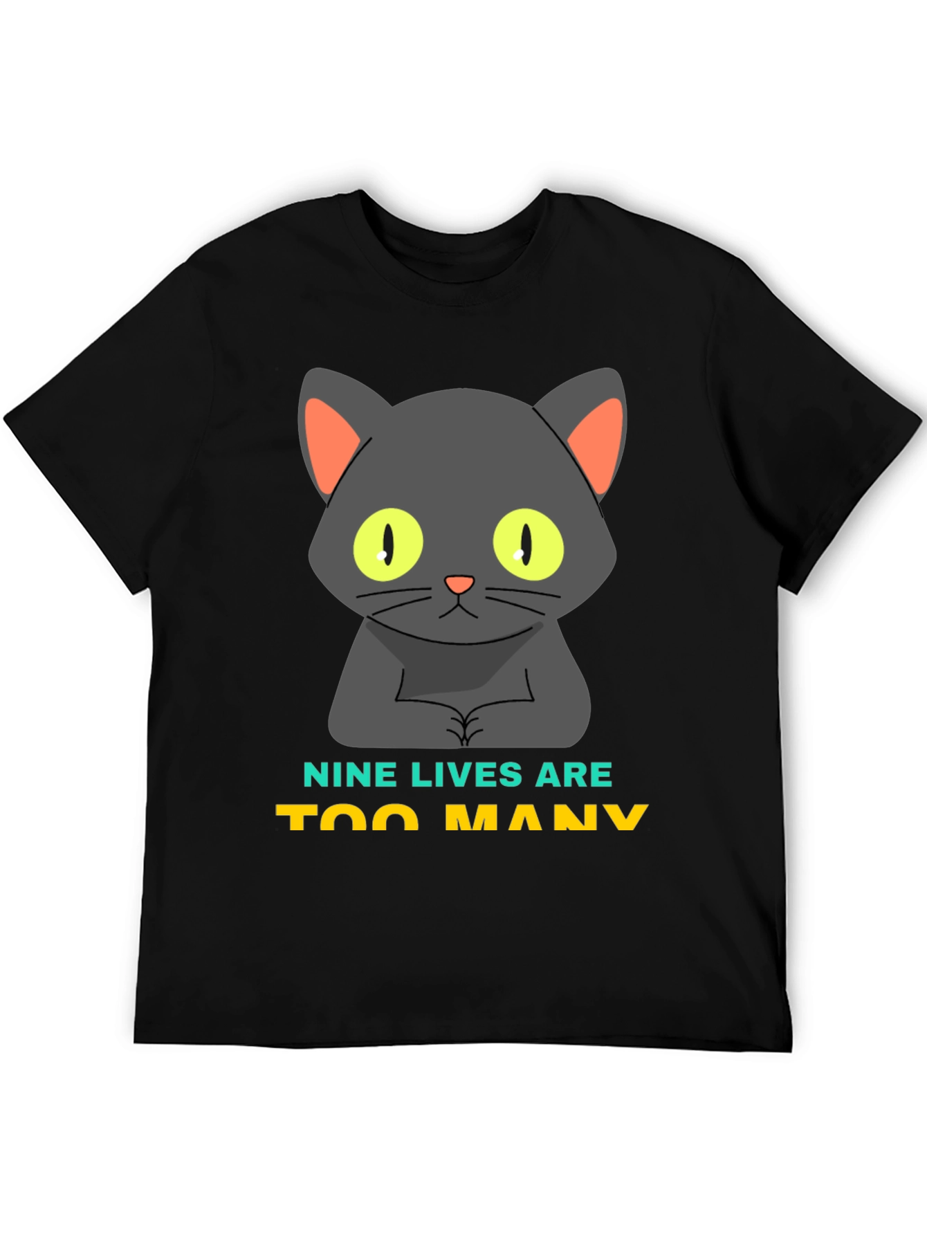 Nine Lives Are Too Many Cat Graphic T-Shirt