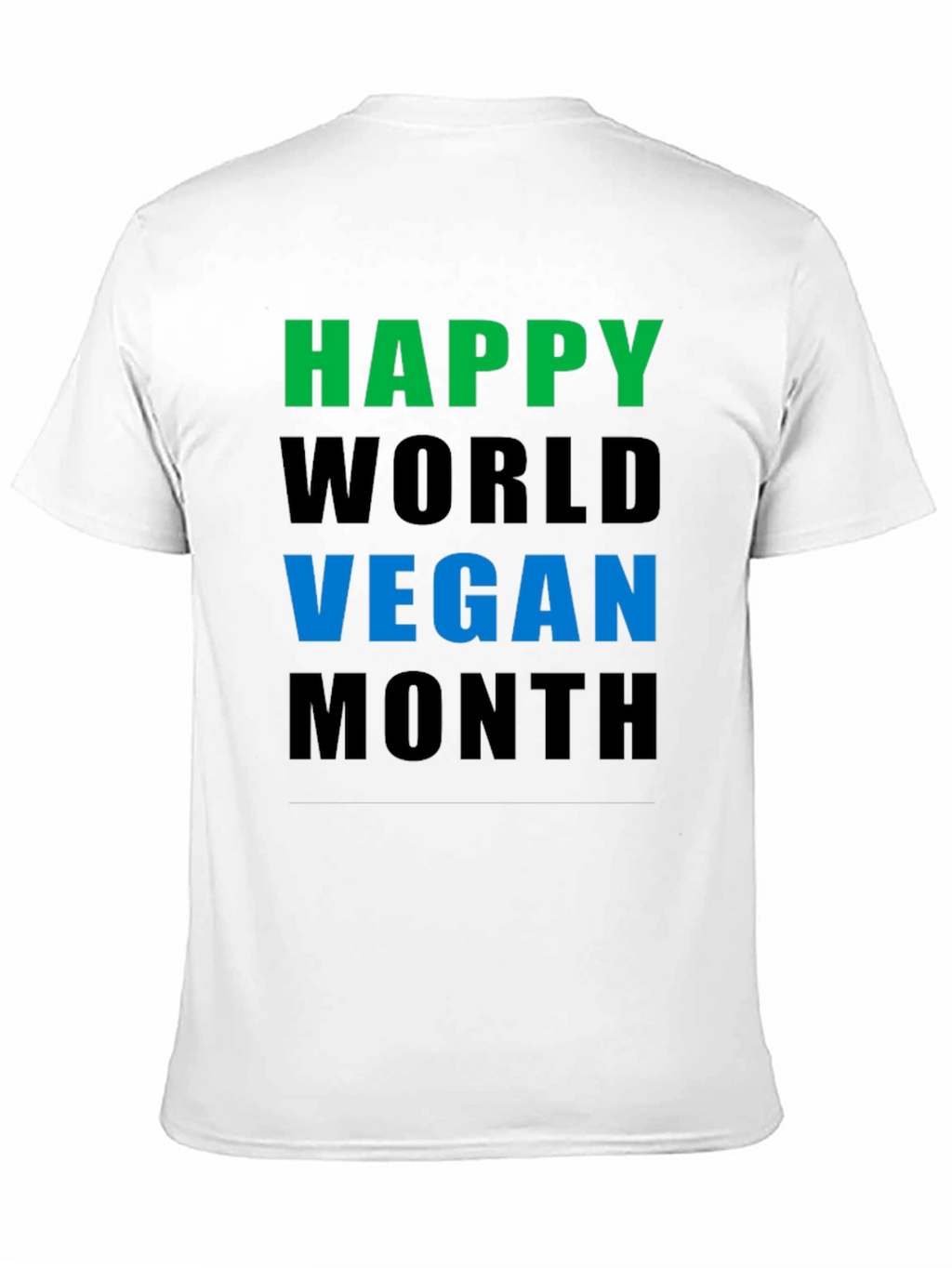 Happy World Vegan Month T-Shirt - Unisex