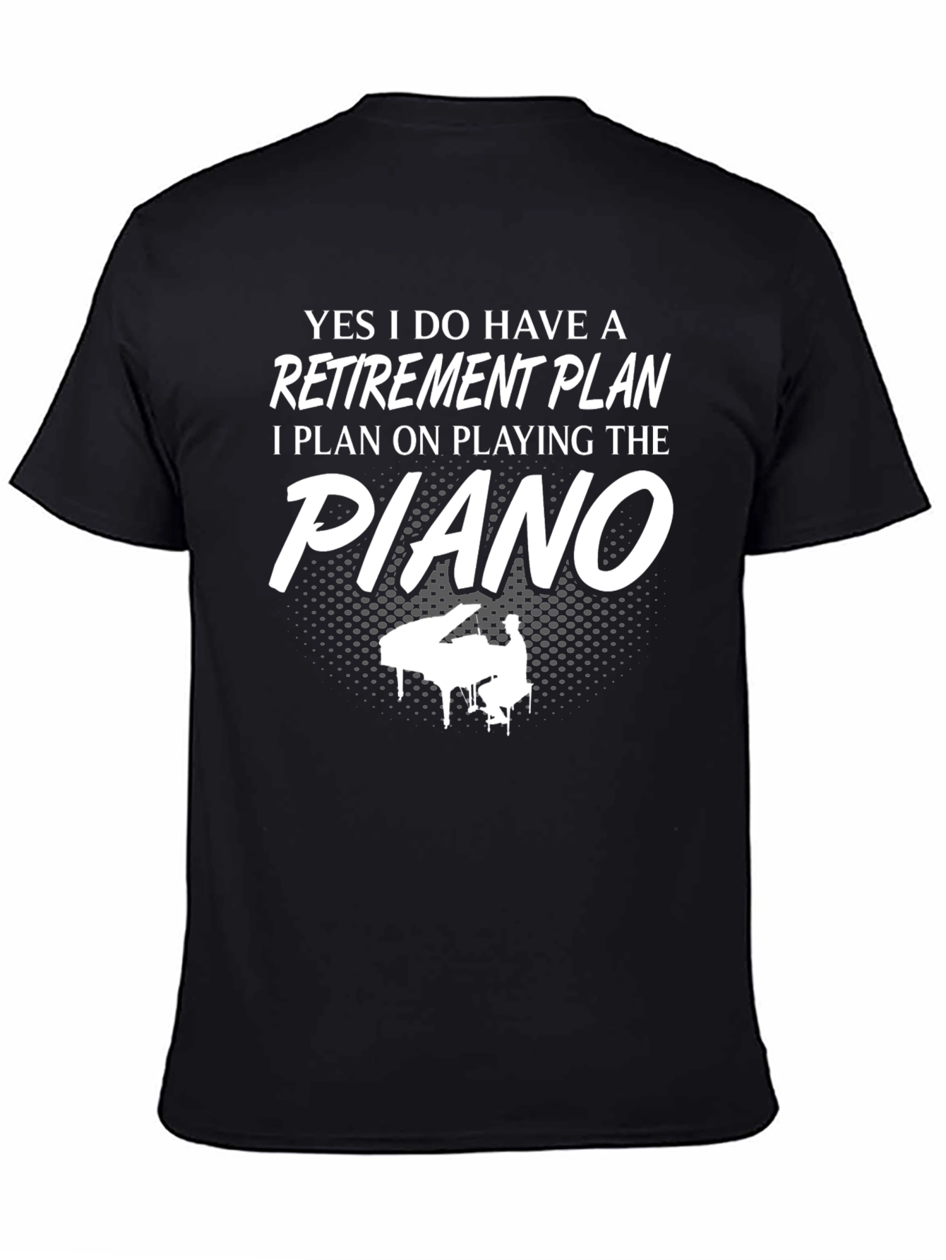Piano Retirement Plan Graphic T-Shirt