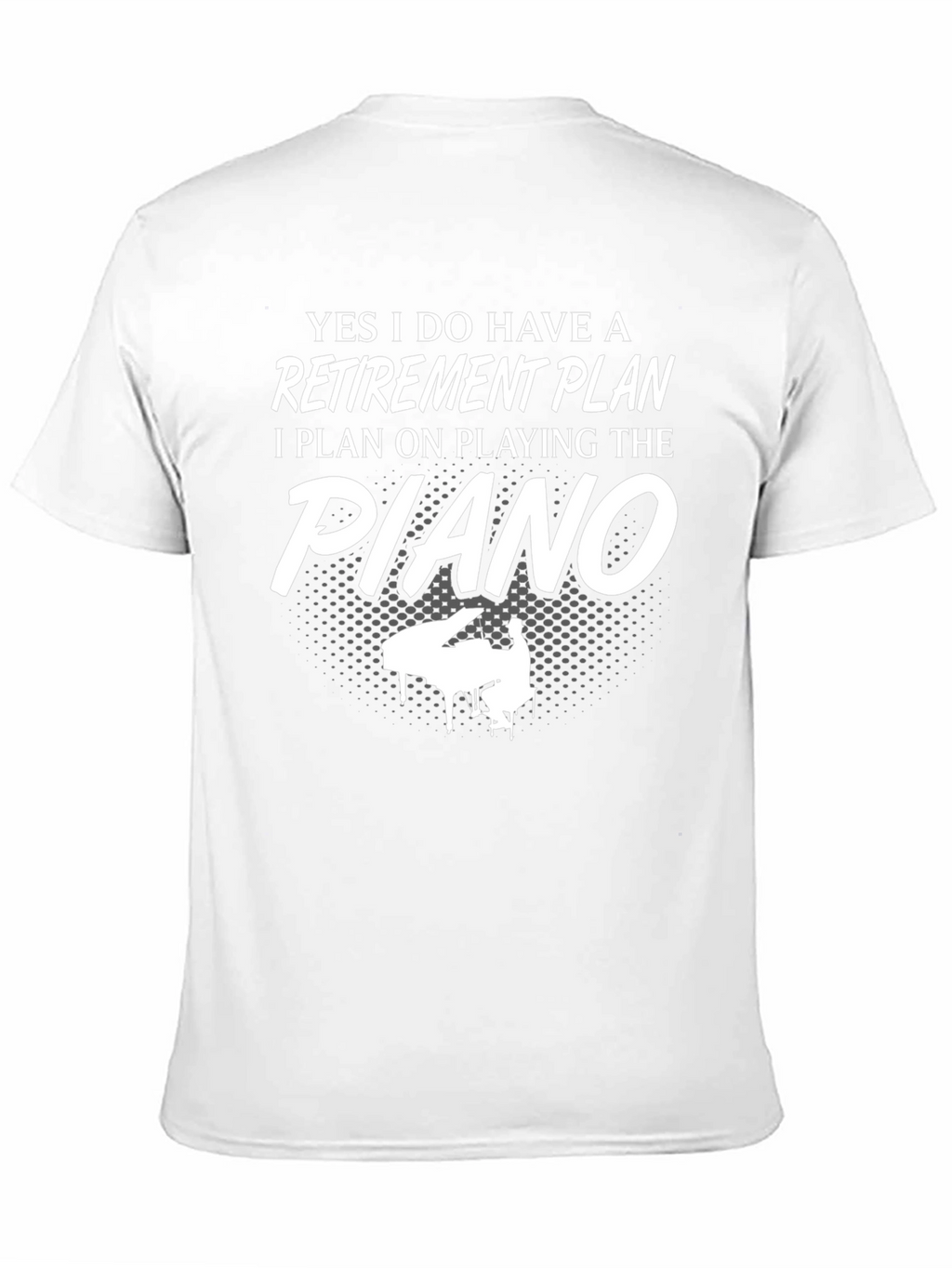 Piano Retirement Plan Graphic T-Shirt