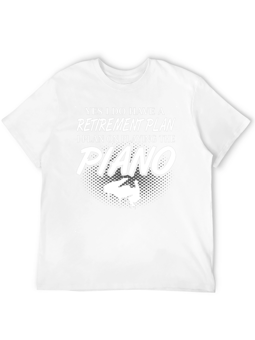 Piano Retirement Plan Graphic T-Shirt