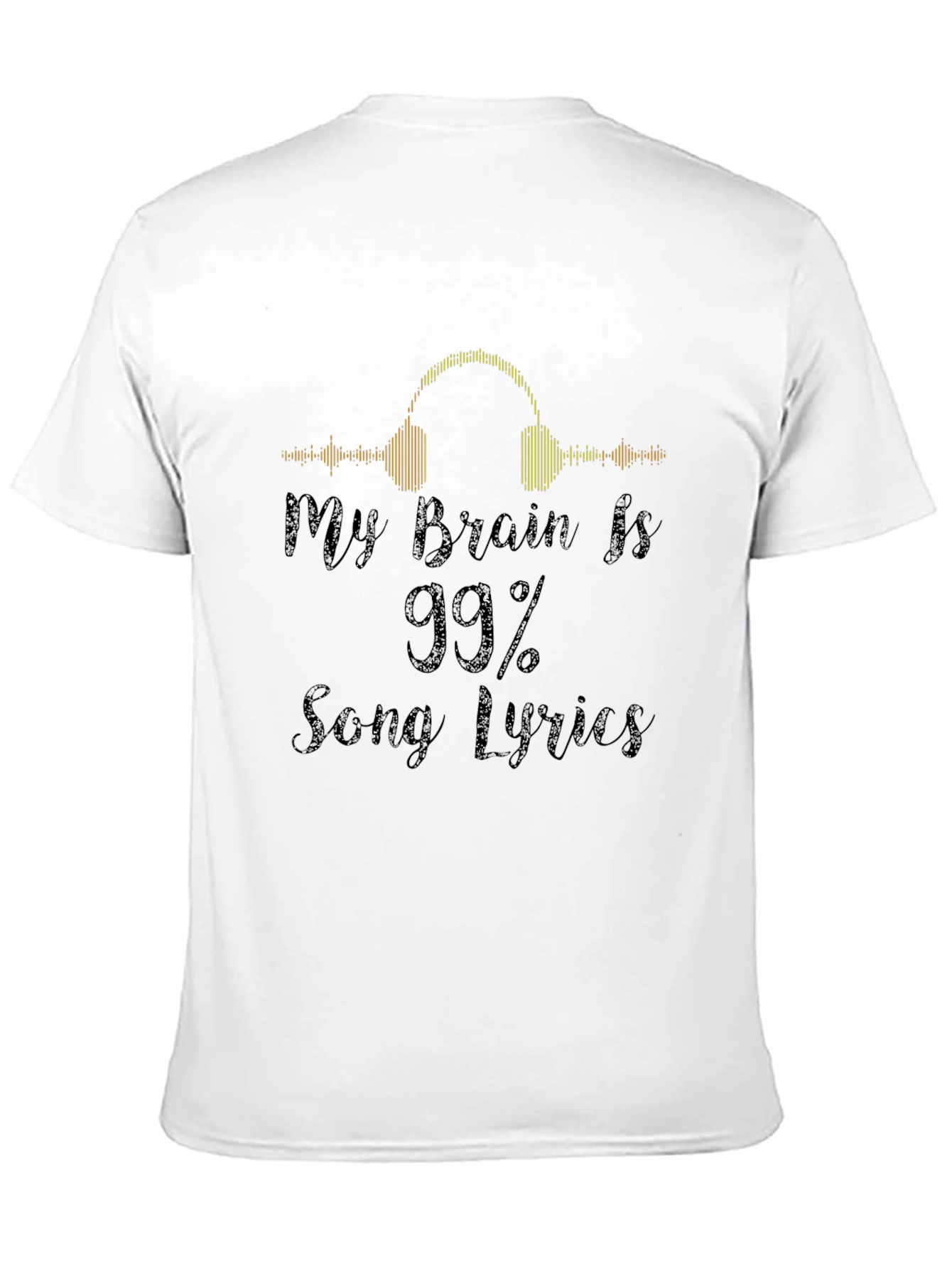 Music Lover Tee: 99% Song Lyrics