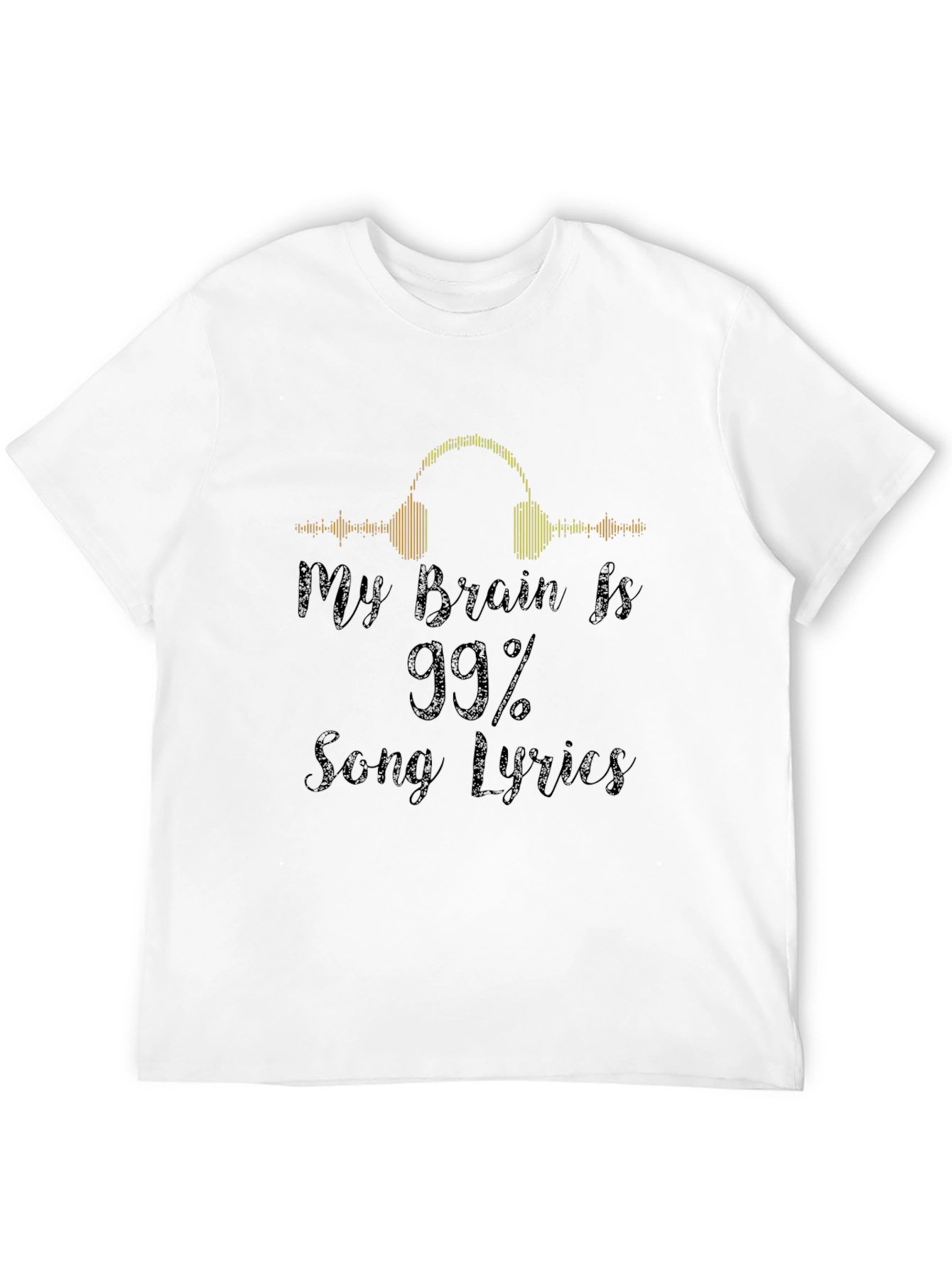 Music Lover Tee: 99% Song Lyrics