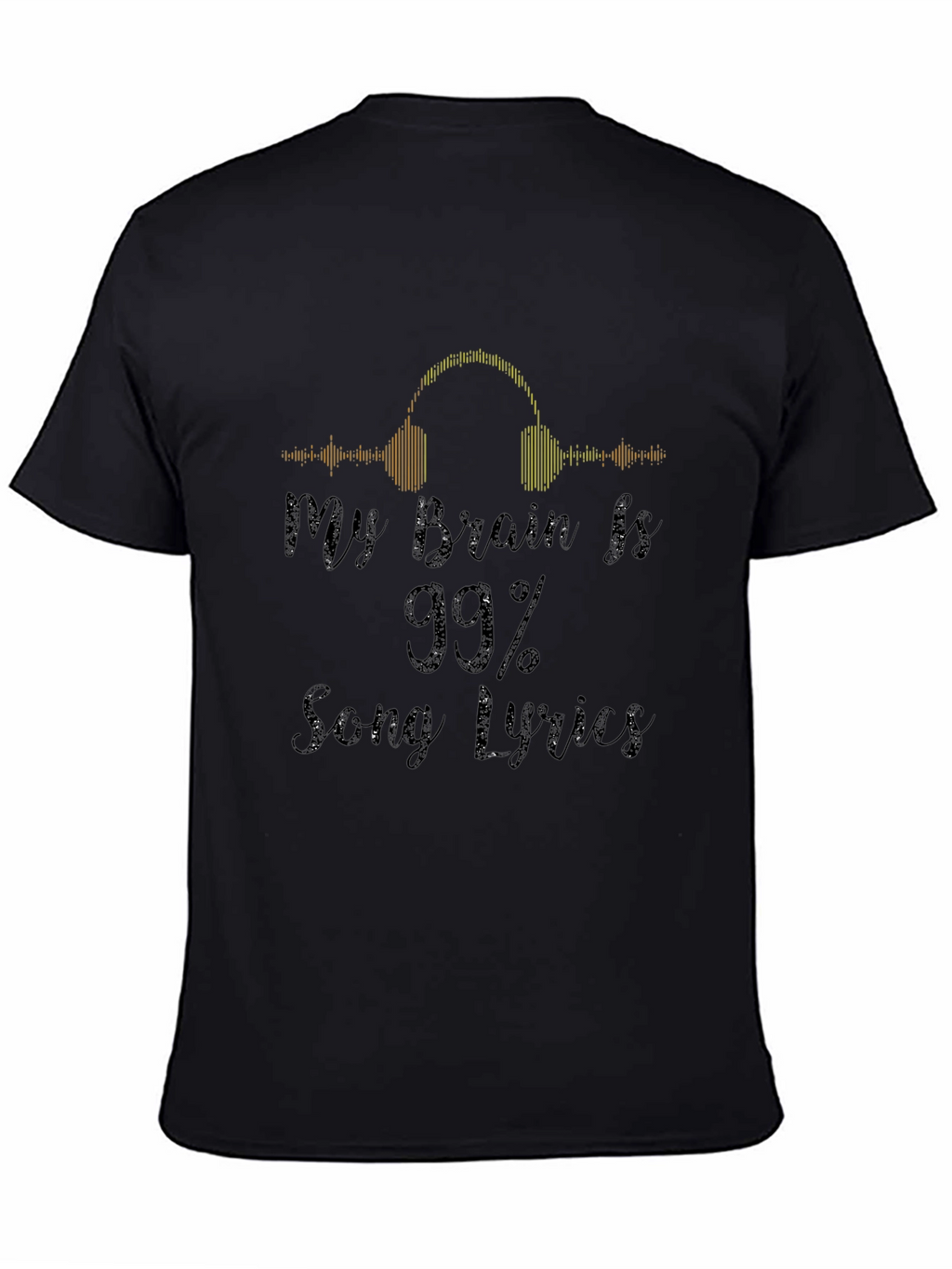 Music Lover Tee: 99% Song Lyrics