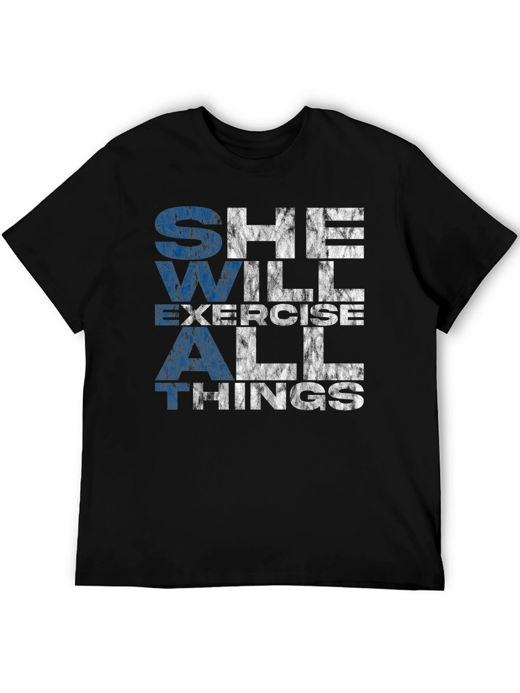 She Will Exercise All Things T-Shirt