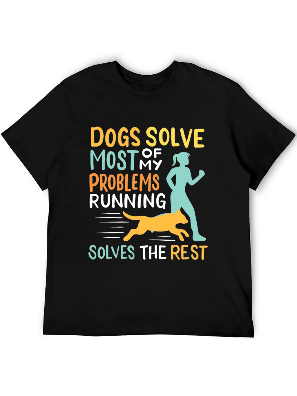 Dogs Solve Most Problems Funny Running T-Shirt