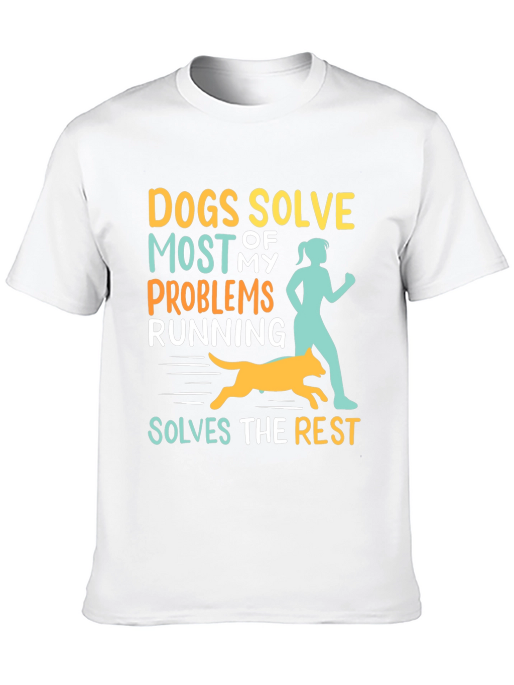 Dogs Solve Most Problems Funny Running T-Shirt