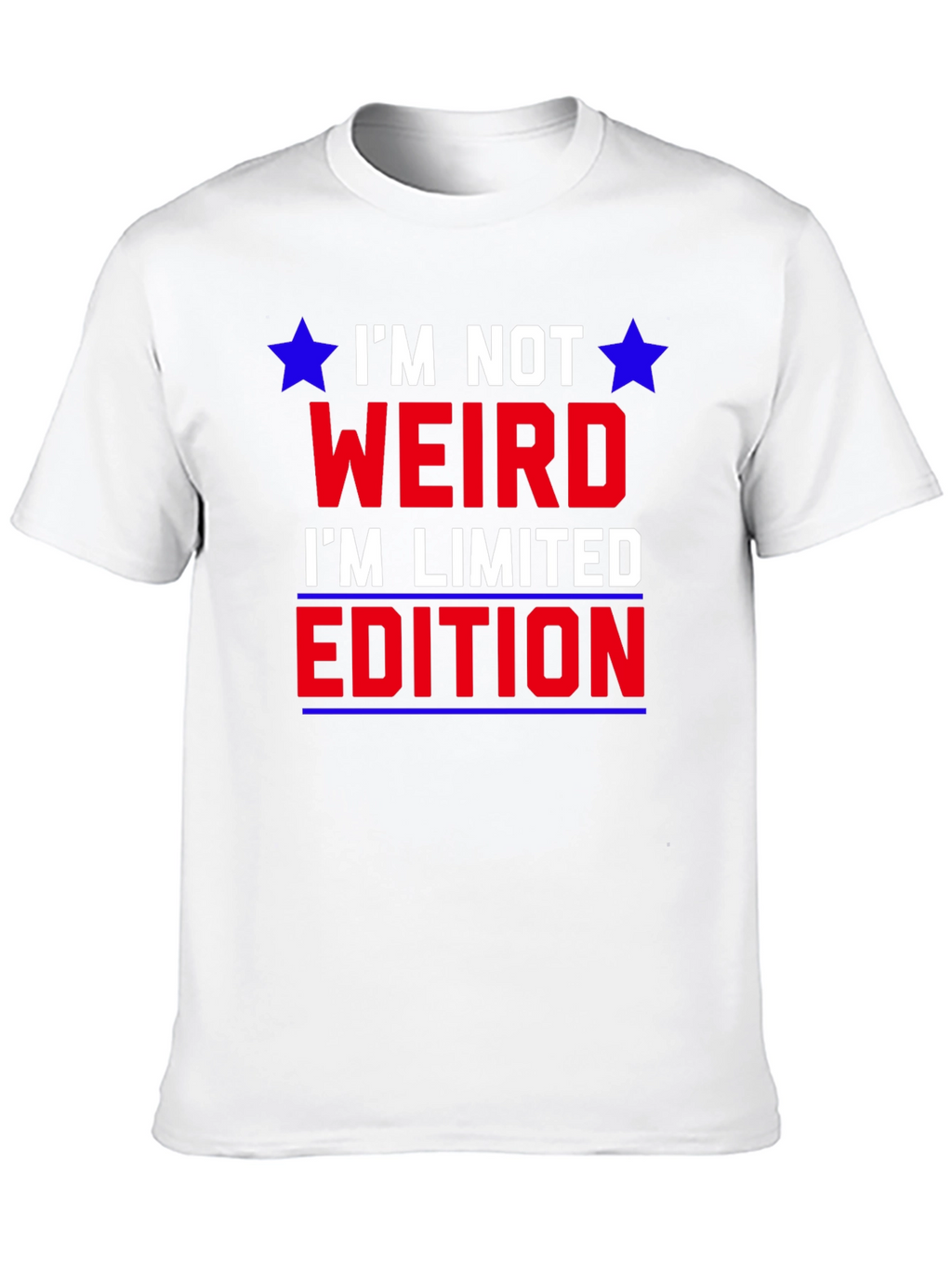 Im Not Weird Im Limited Edition Graphic T-Shirt