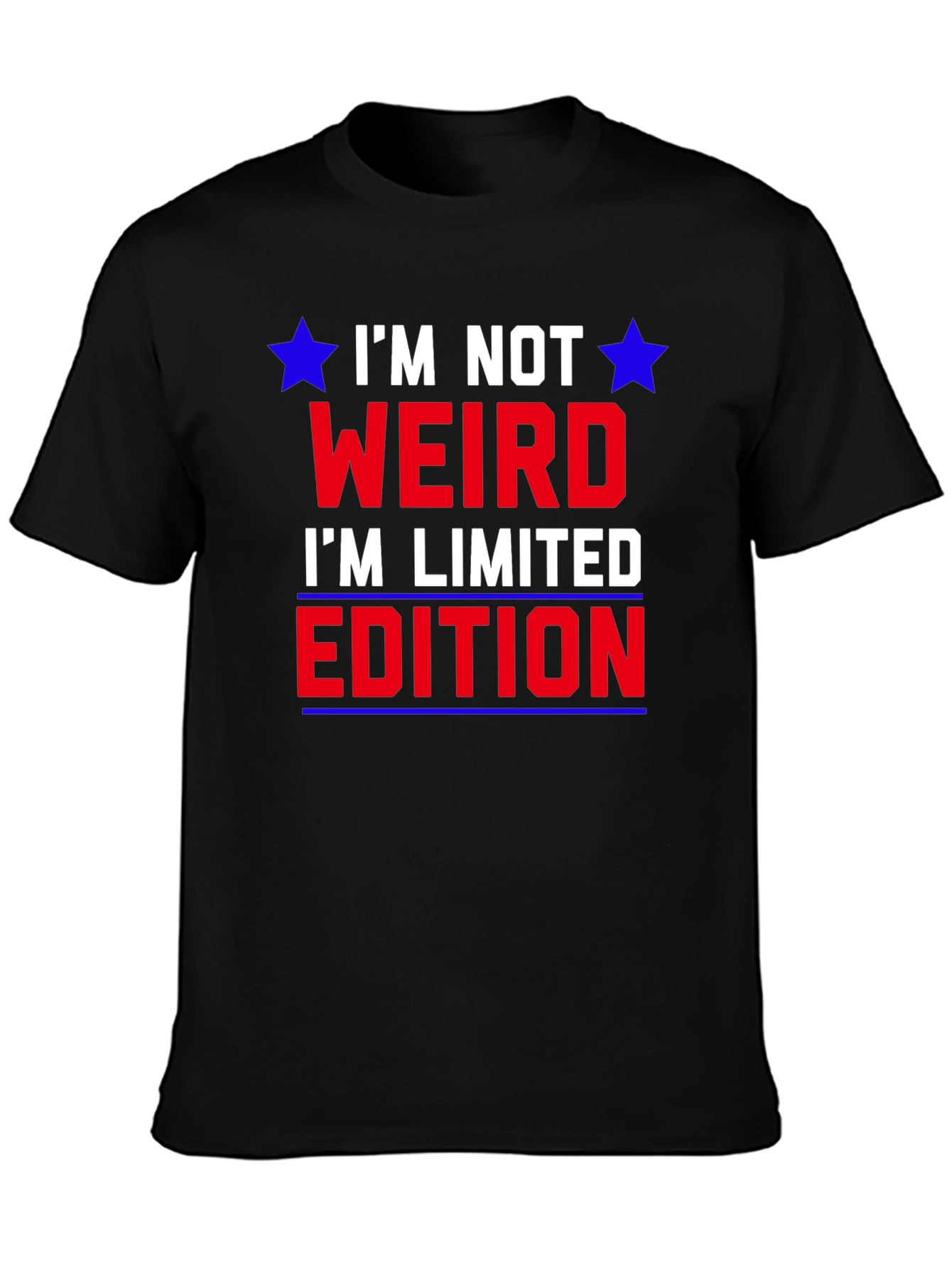 Im Not Weird Im Limited Edition Graphic T-Shirt