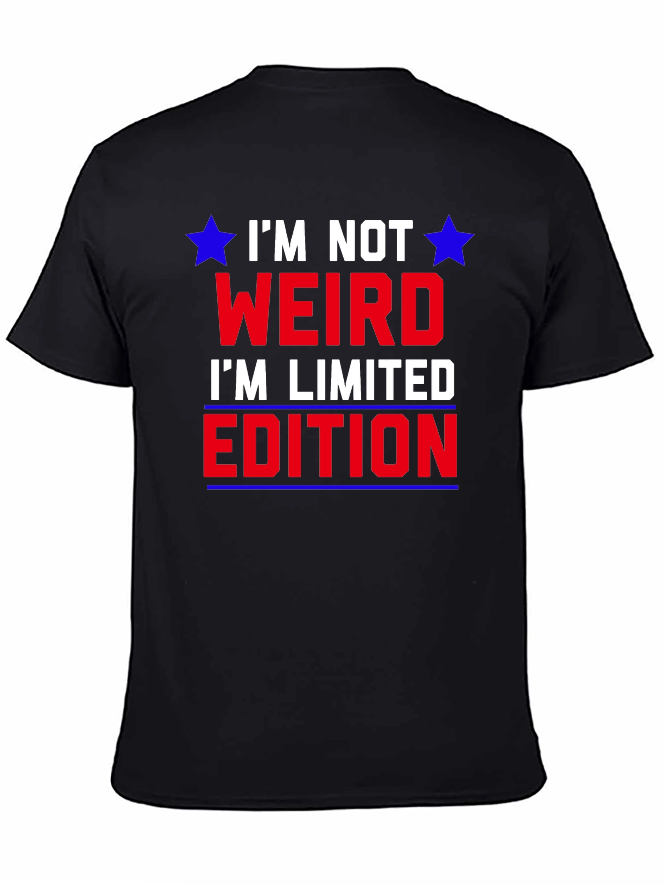 Im Not Weird Im Limited Edition Graphic T-Shirt