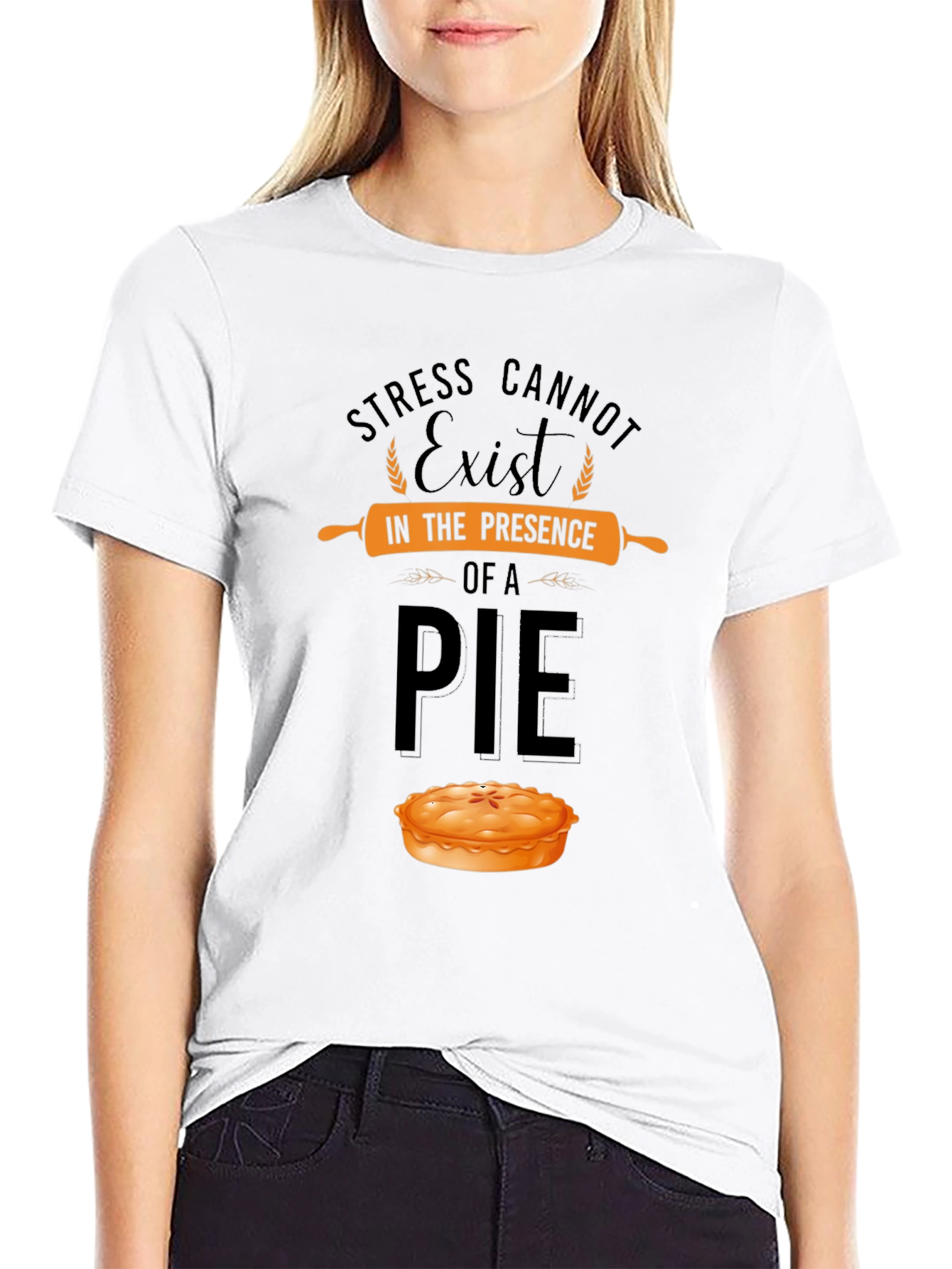 Stress Cannot Exist in Presence of a Pie T-Shirt