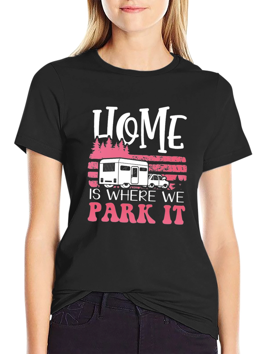 Home is Where We Park It Camping T-Shirt