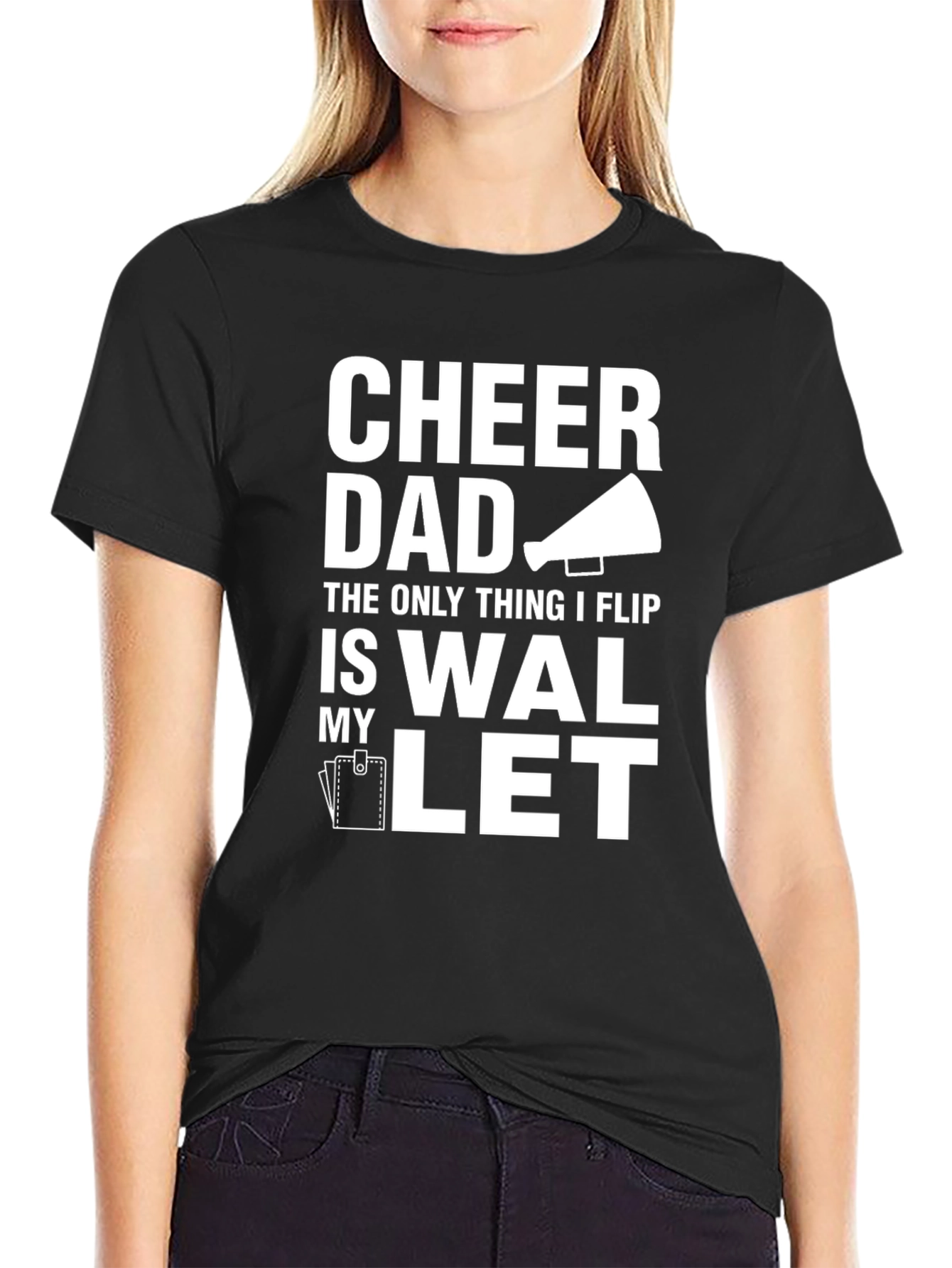 Cheer Dad T-Shirt - The Only Thing I Flip Is My Wallet