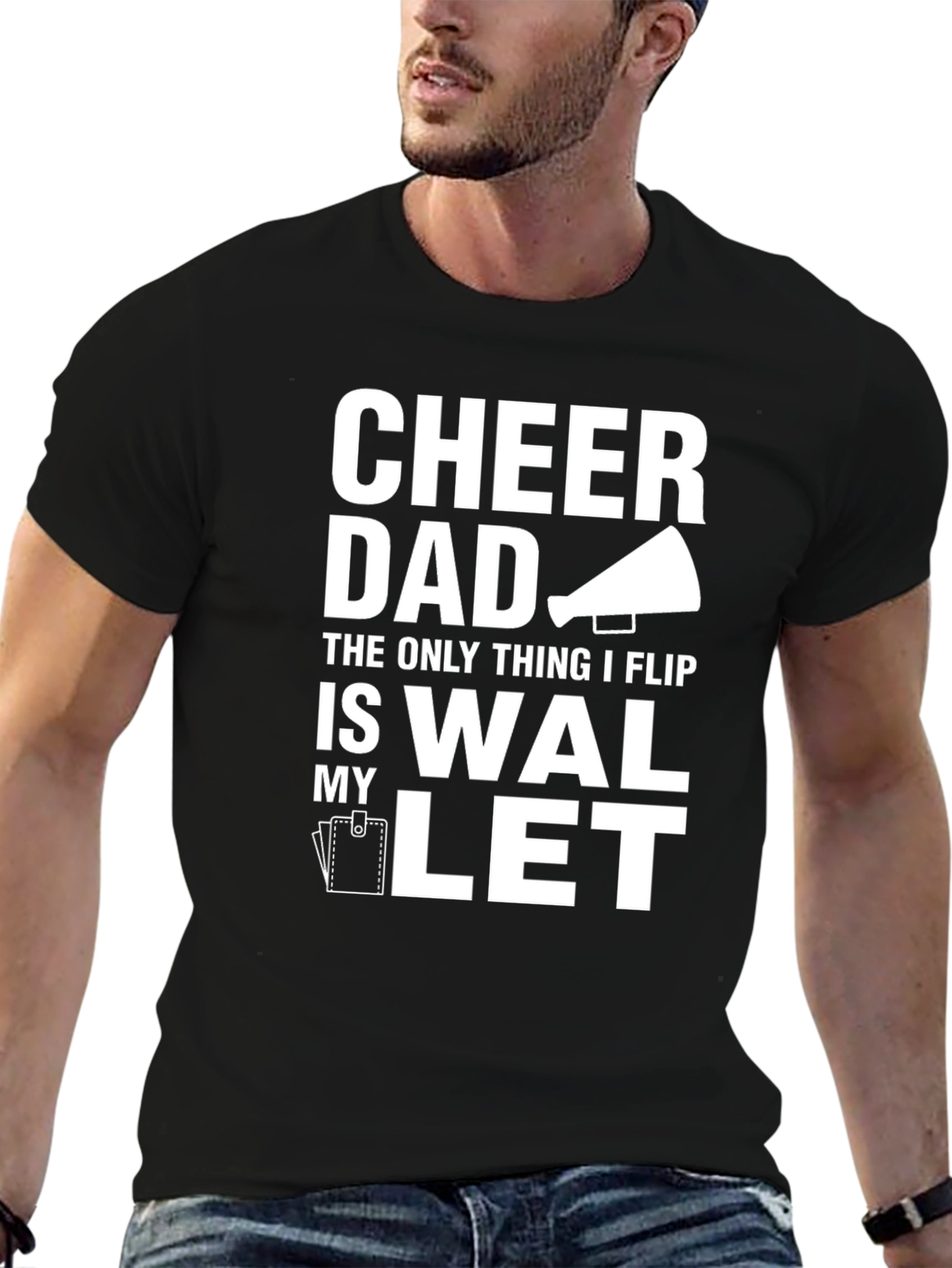 Cheer Dad T-Shirt - The Only Thing I Flip Is My Wallet
