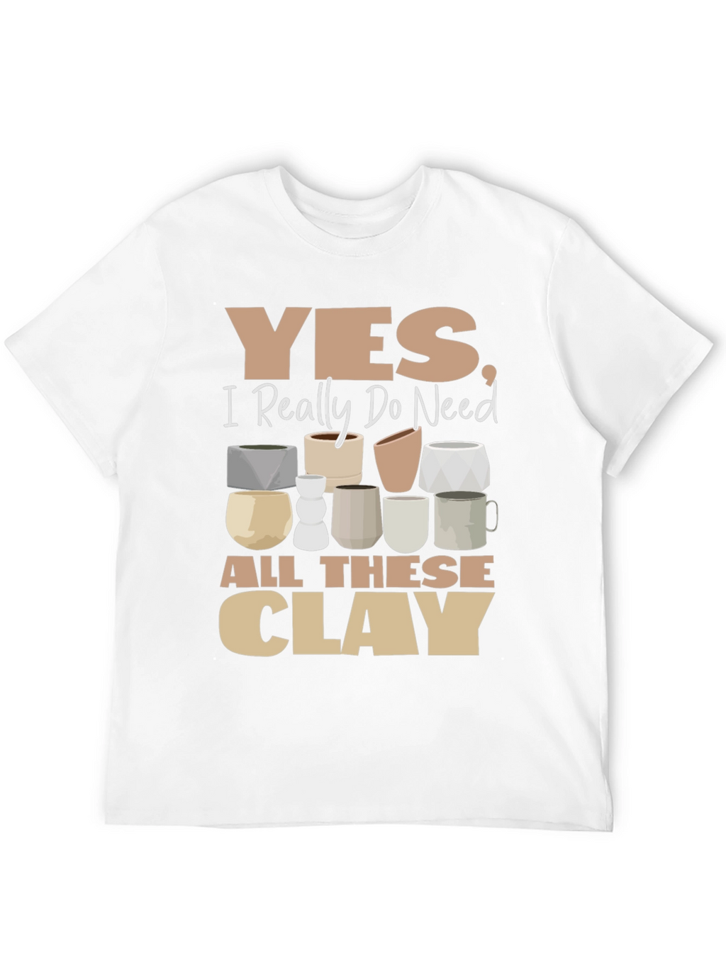 Funny Pottery Clay Lover T-Shirt