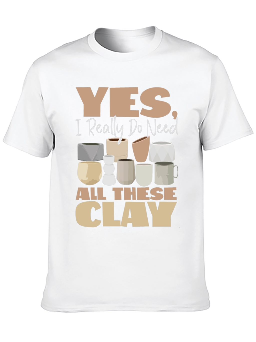 Funny Pottery Clay Lover T-Shirt