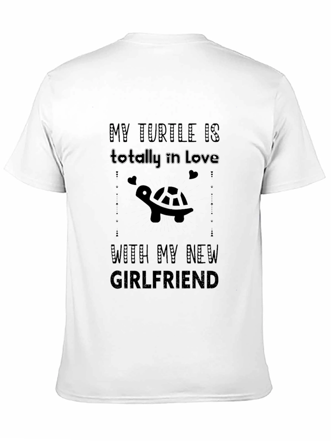 My Turtle Loves My New Girlfriend Black T-Shirt