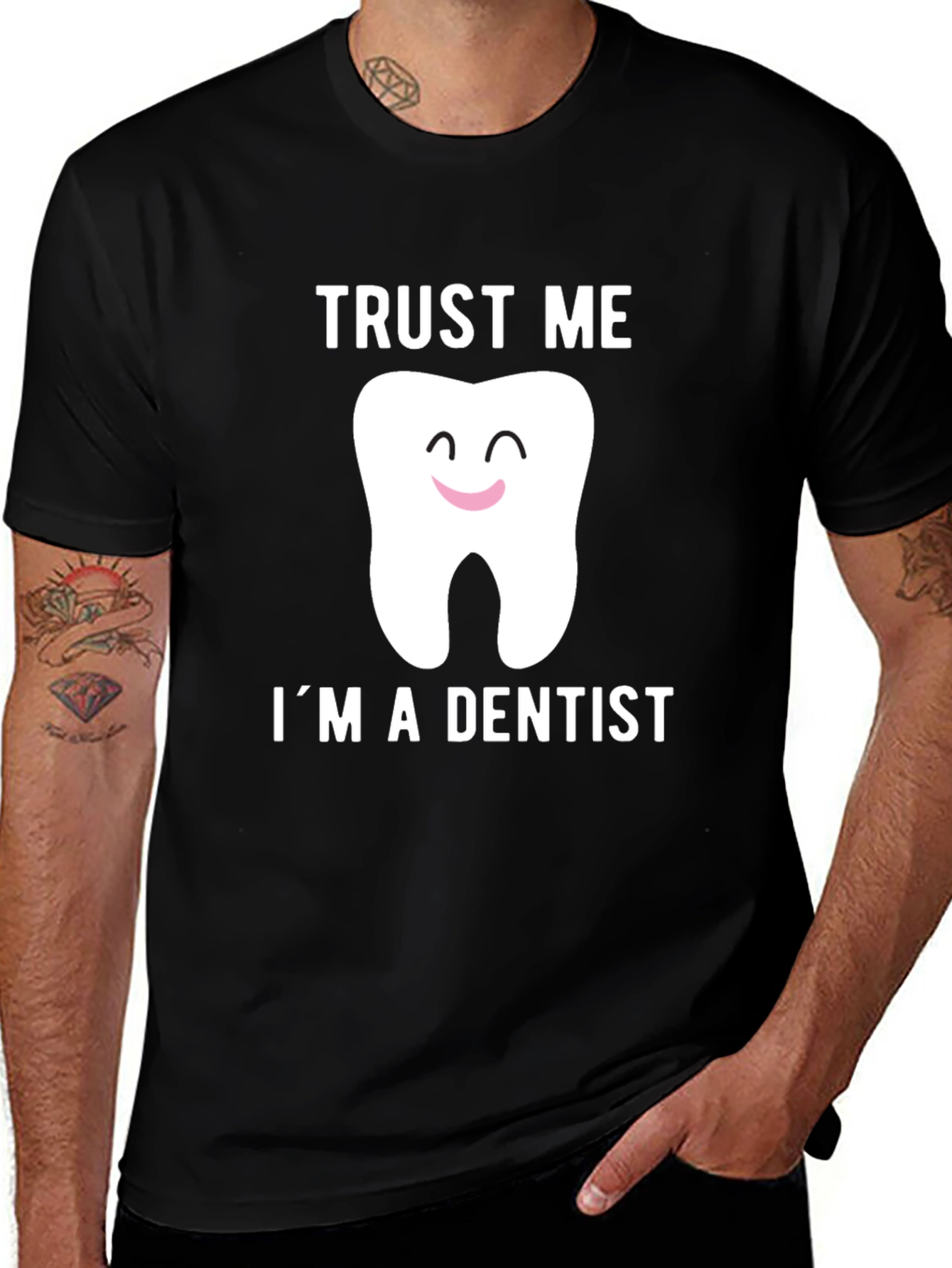 Trust Me Im A Dentist T-Shirt Dental Humor Tee