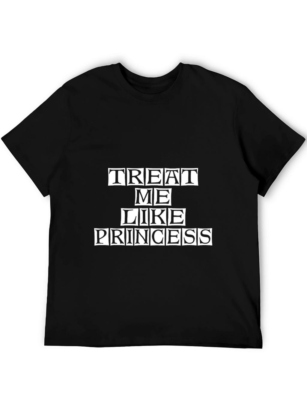 Treat Me Like Princess Graphic Tee