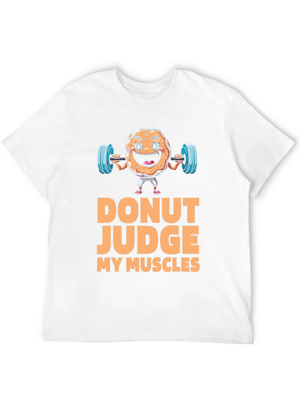 Donut Judge My Muscles Graphic T-Shirt