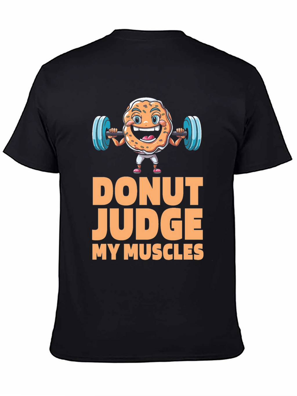Donut Judge My Muscles Graphic T-Shirt