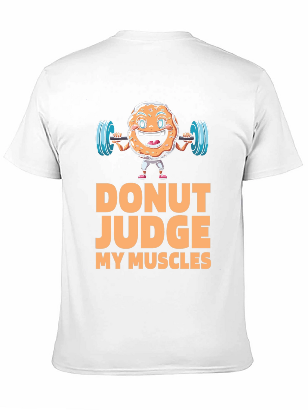 Donut Judge My Muscles Graphic T-Shirt