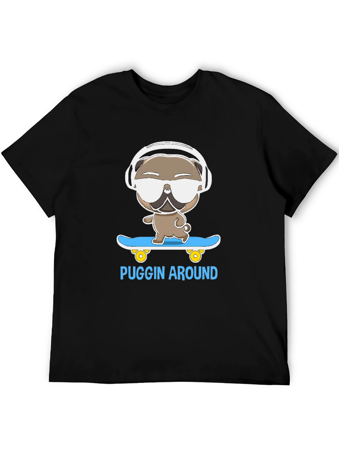 Puggin Around T-Shirt - Skateboarding Pug with Headphones