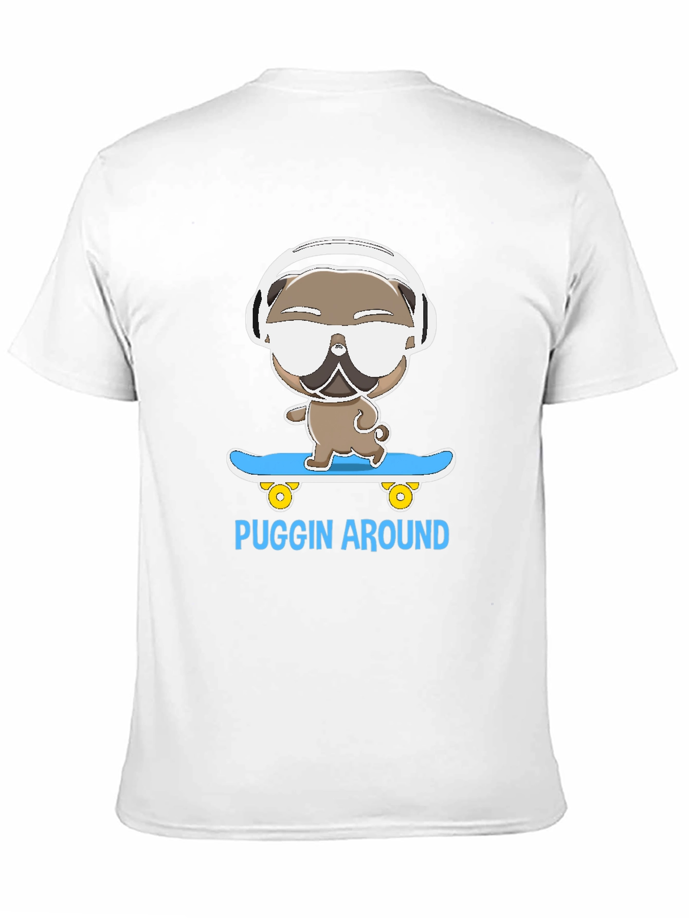 Puggin Around T-Shirt - Skateboarding Pug with Headphones