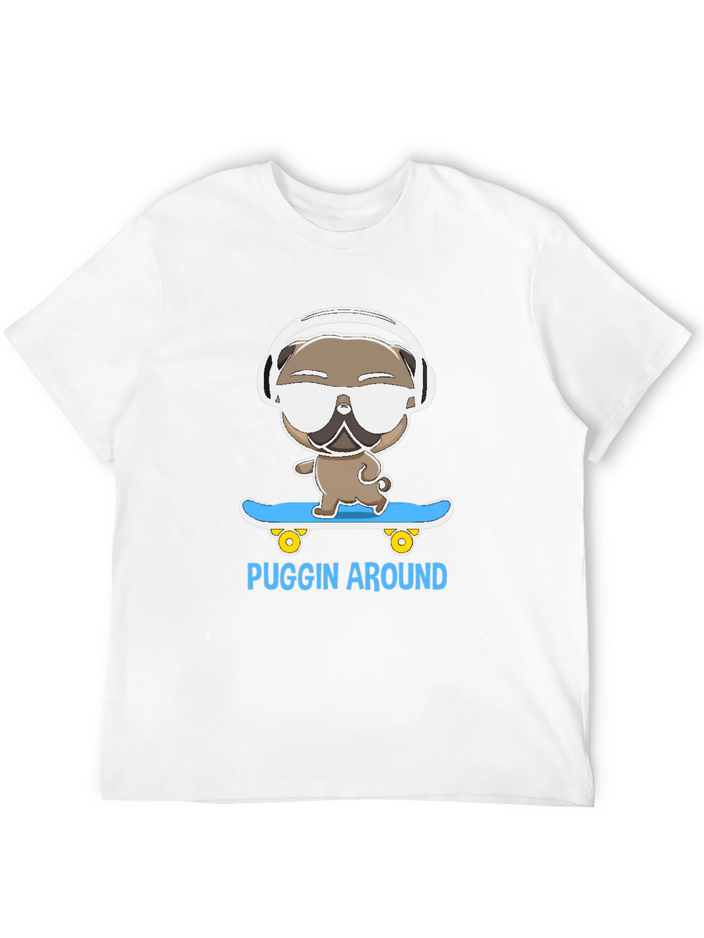 Puggin Around T-Shirt - Skateboarding Pug with Headphones